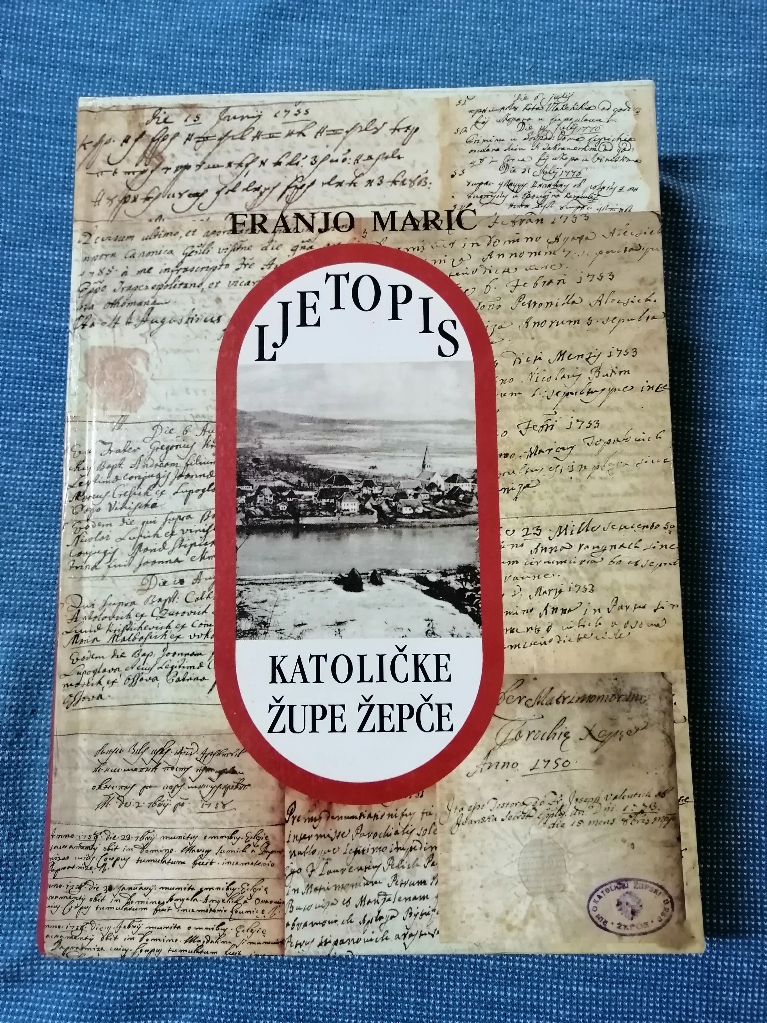franjo marić – ljetopis katoličke župe žepče 1879. – 1999. - slika 1