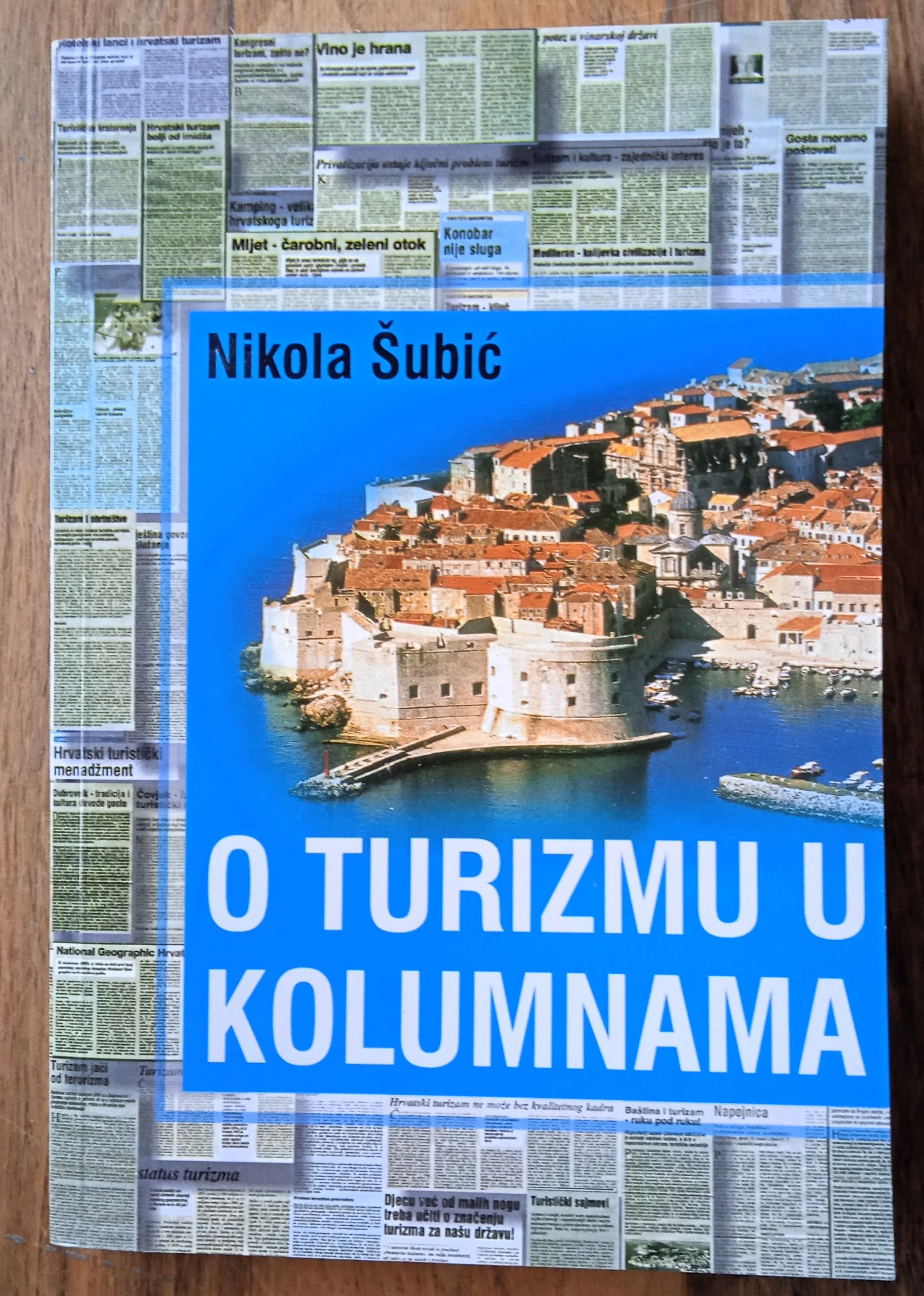 O TURIZMU U KOLUMNAMA Nikola Šubić - Sisak