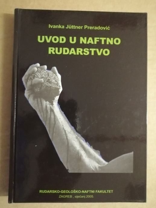 Ivanka Jüttner Preradović – Uvod u naftno rudarstvo [A15] - Zagreb