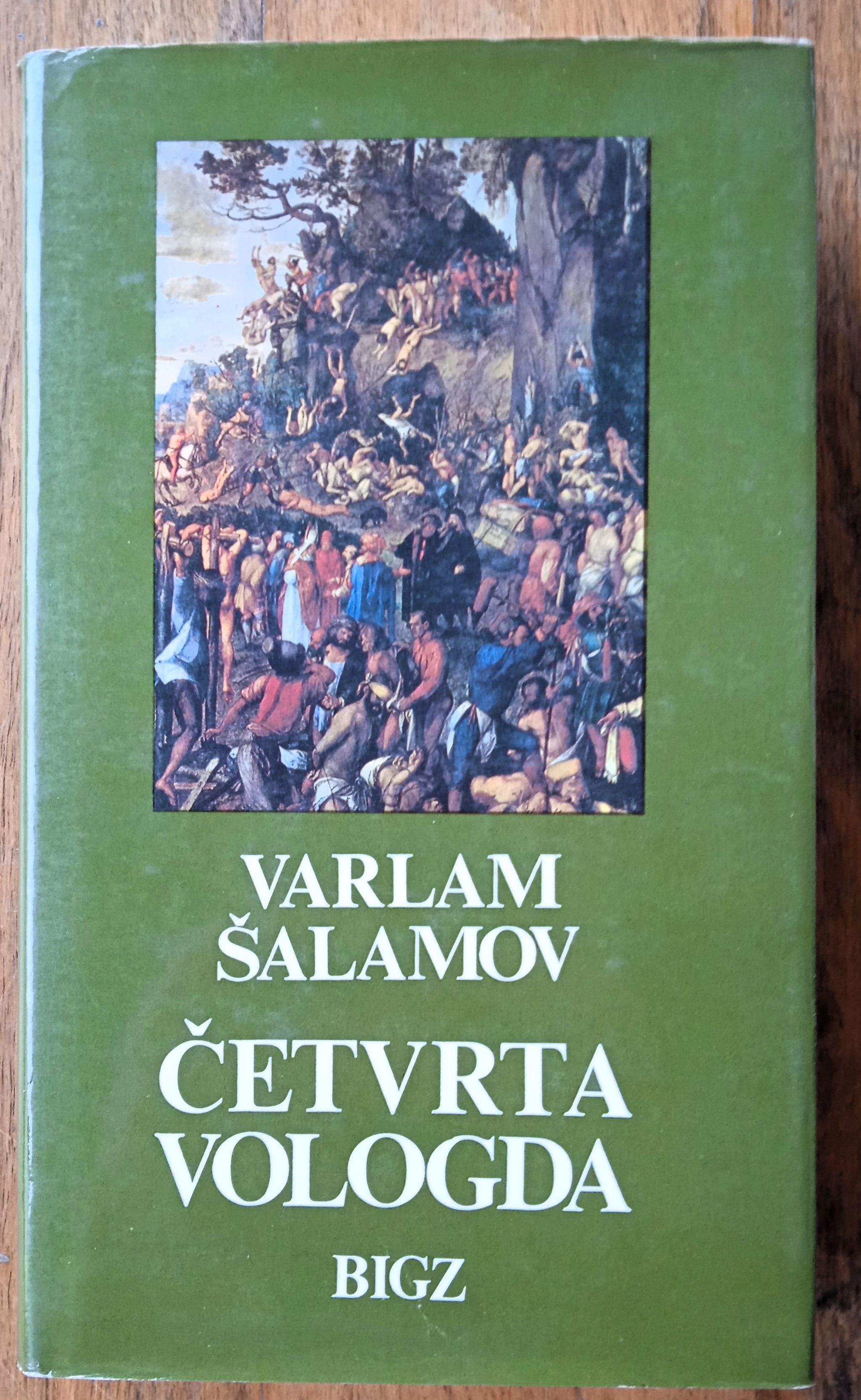 ČETVRTA VOLOGDA Varlam Šalamov - Sisak
