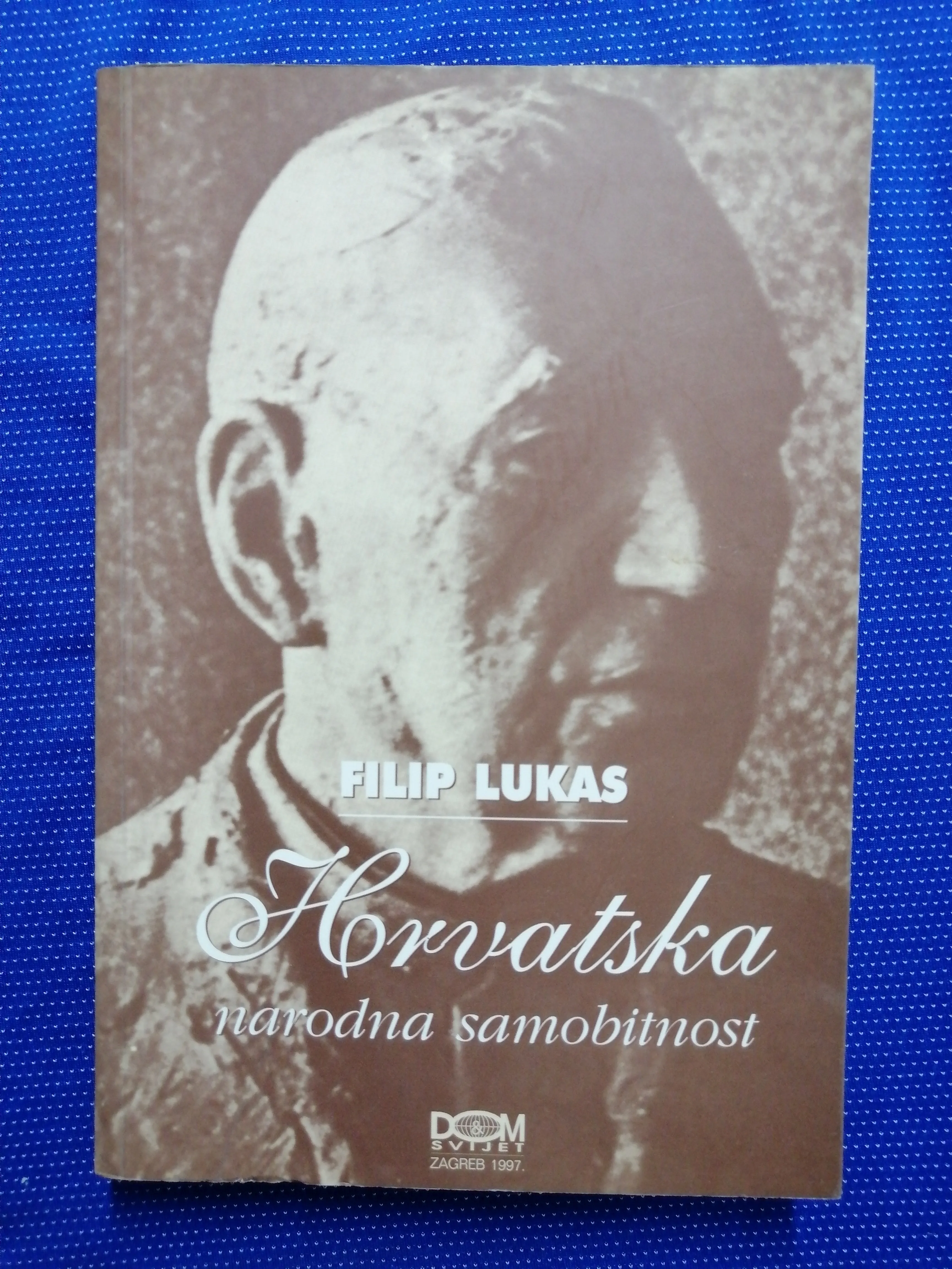 Filip Lukas – Hrvatska narodna samobitnost - Zagreb