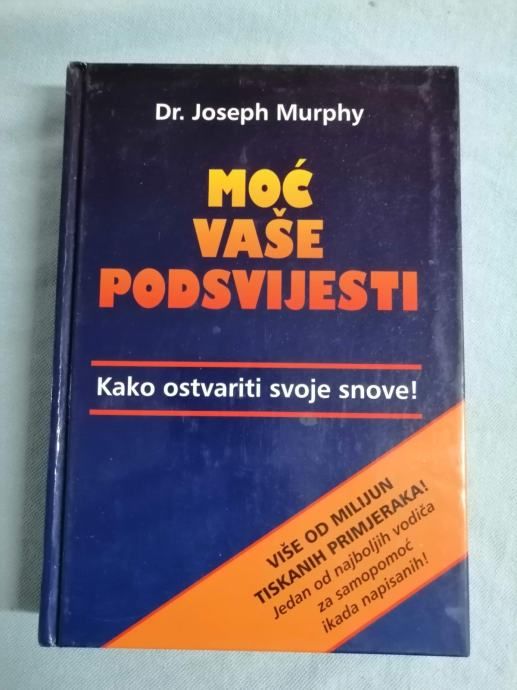 Joseph Murphy – Moć vaše podsvijesti [B65] [B97] - Zagreb
