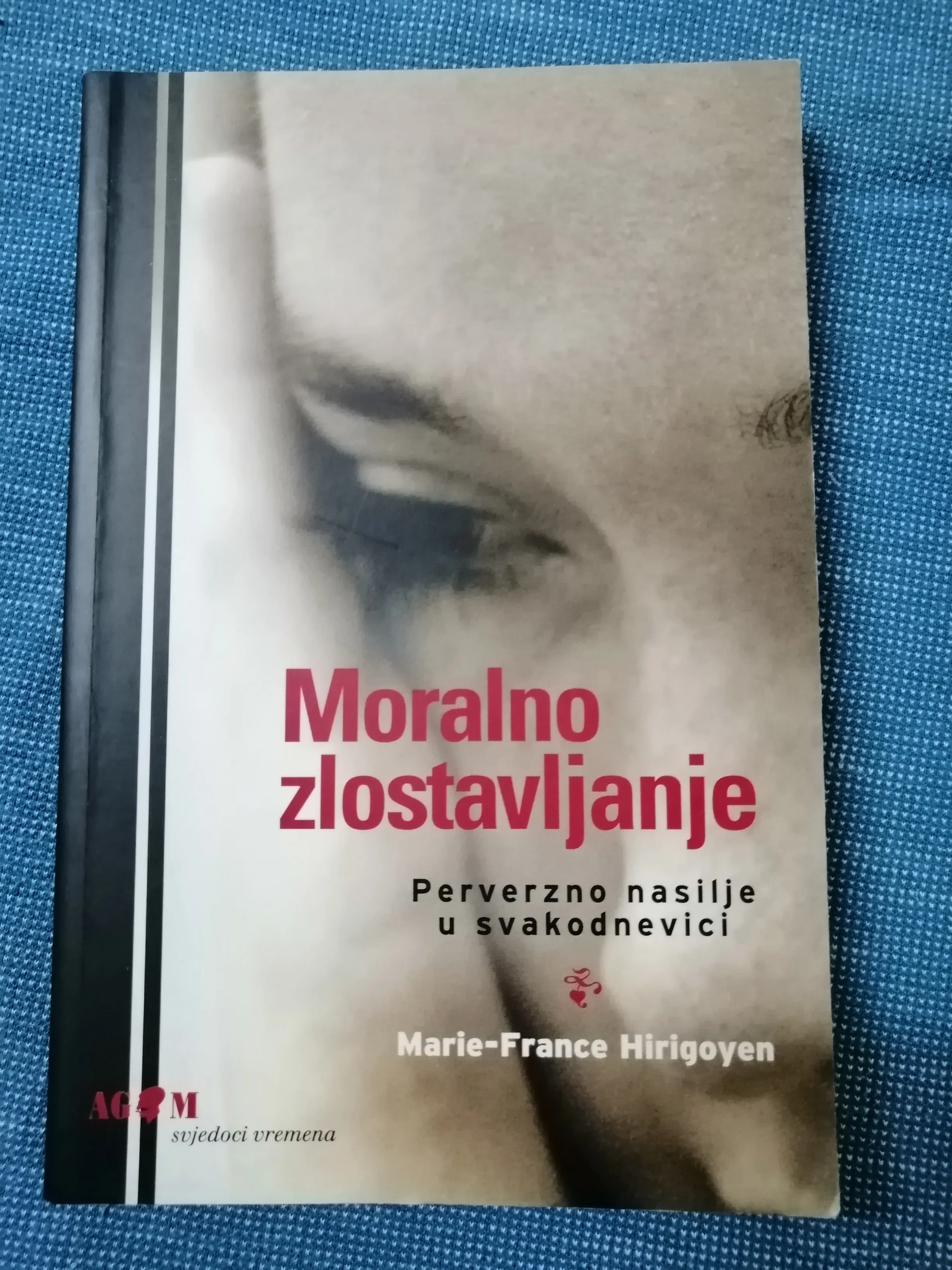 Marie-France Hirigoyen – Moralno zlostavljanje - Zagreb