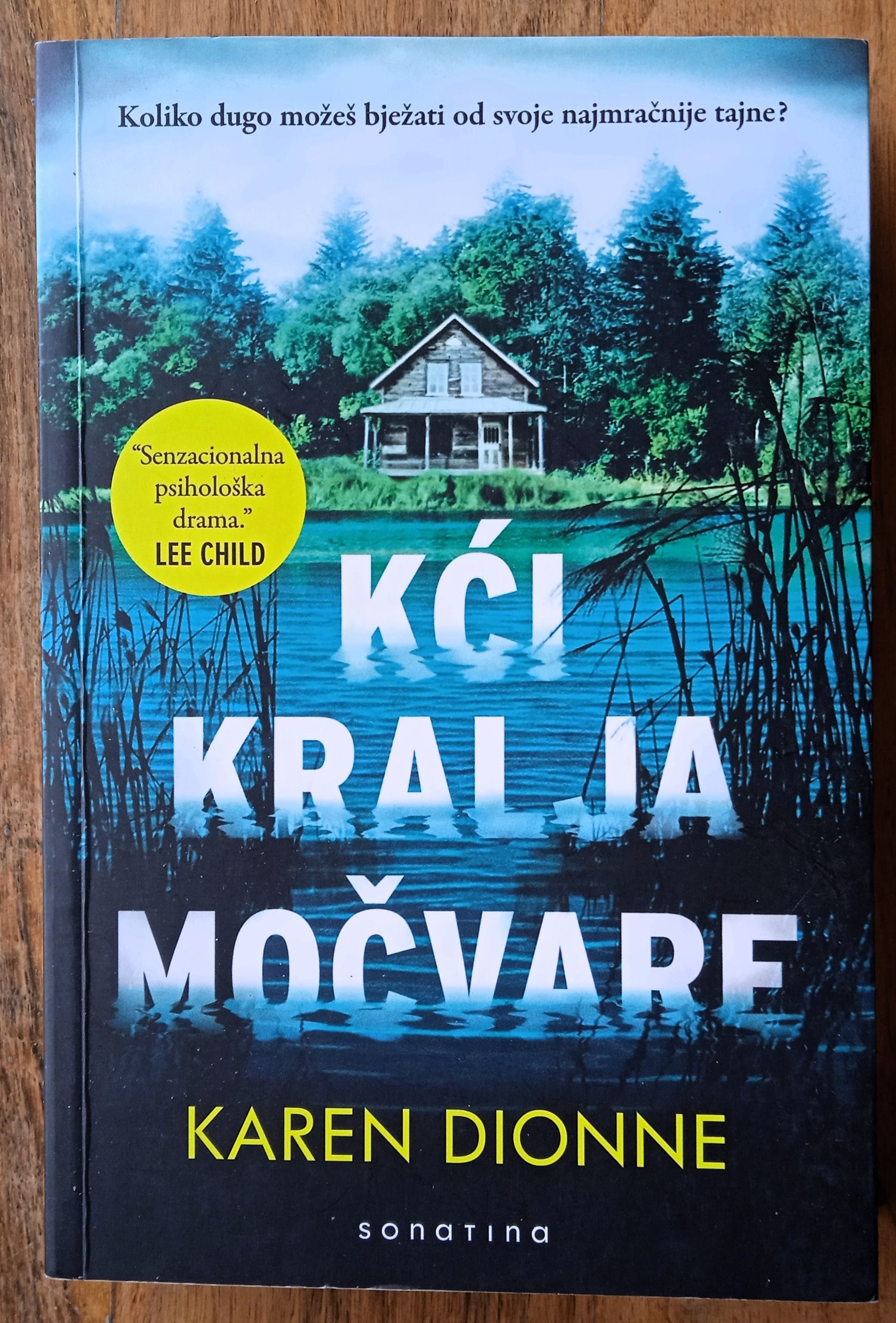 KĆI KRALJA MOČVARE Karen Dionne - Sisak