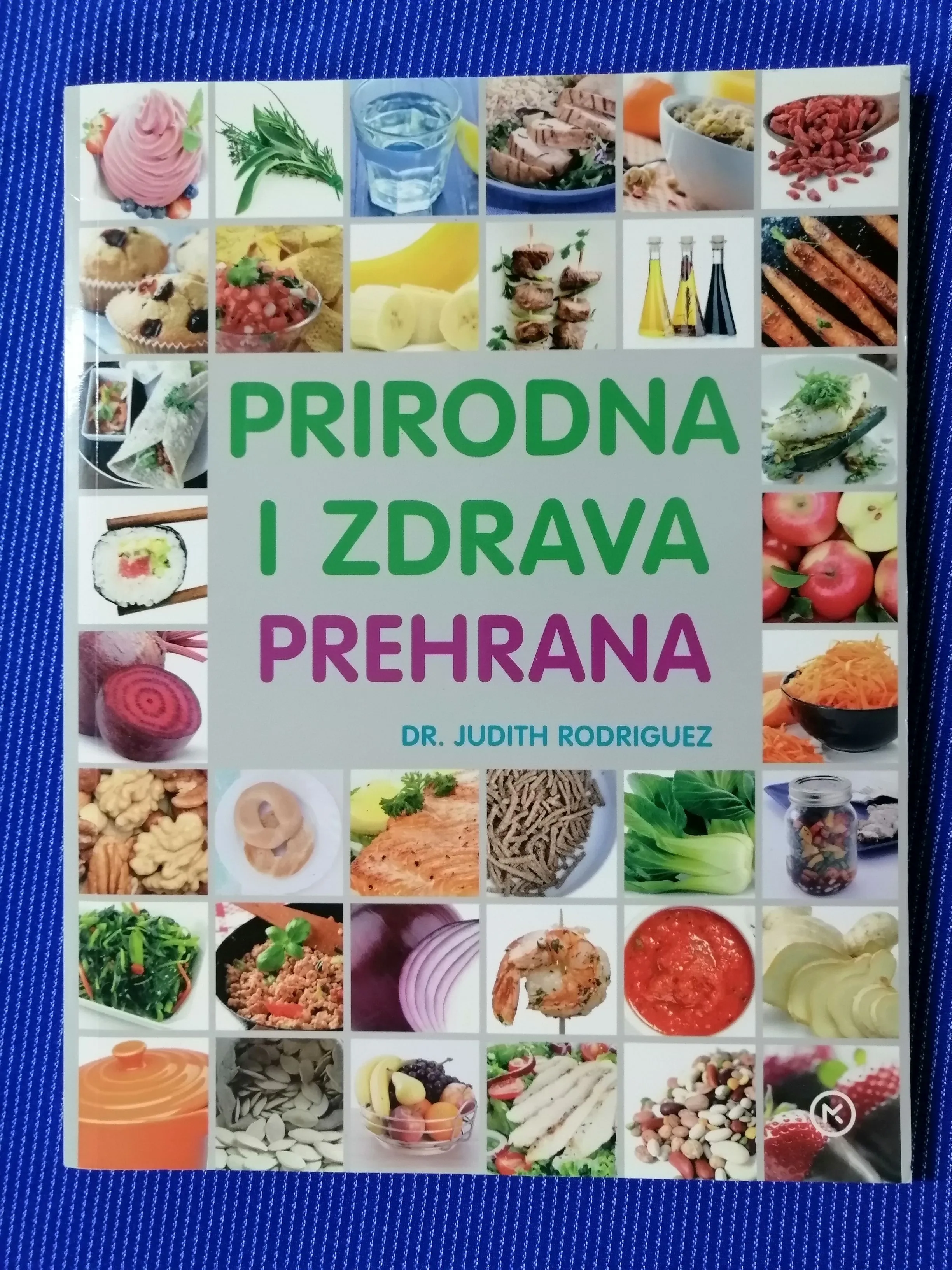 judith rodriguez – prirodna i zdrava prehrana - slika 1