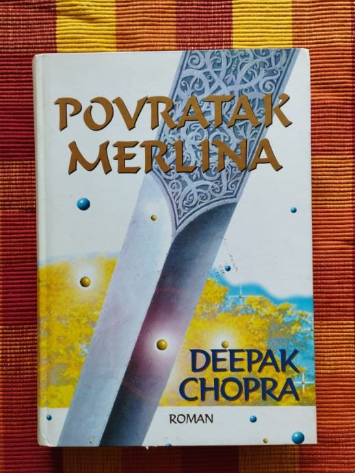 Deepak Chopra - Povratak Merlina - Samobor