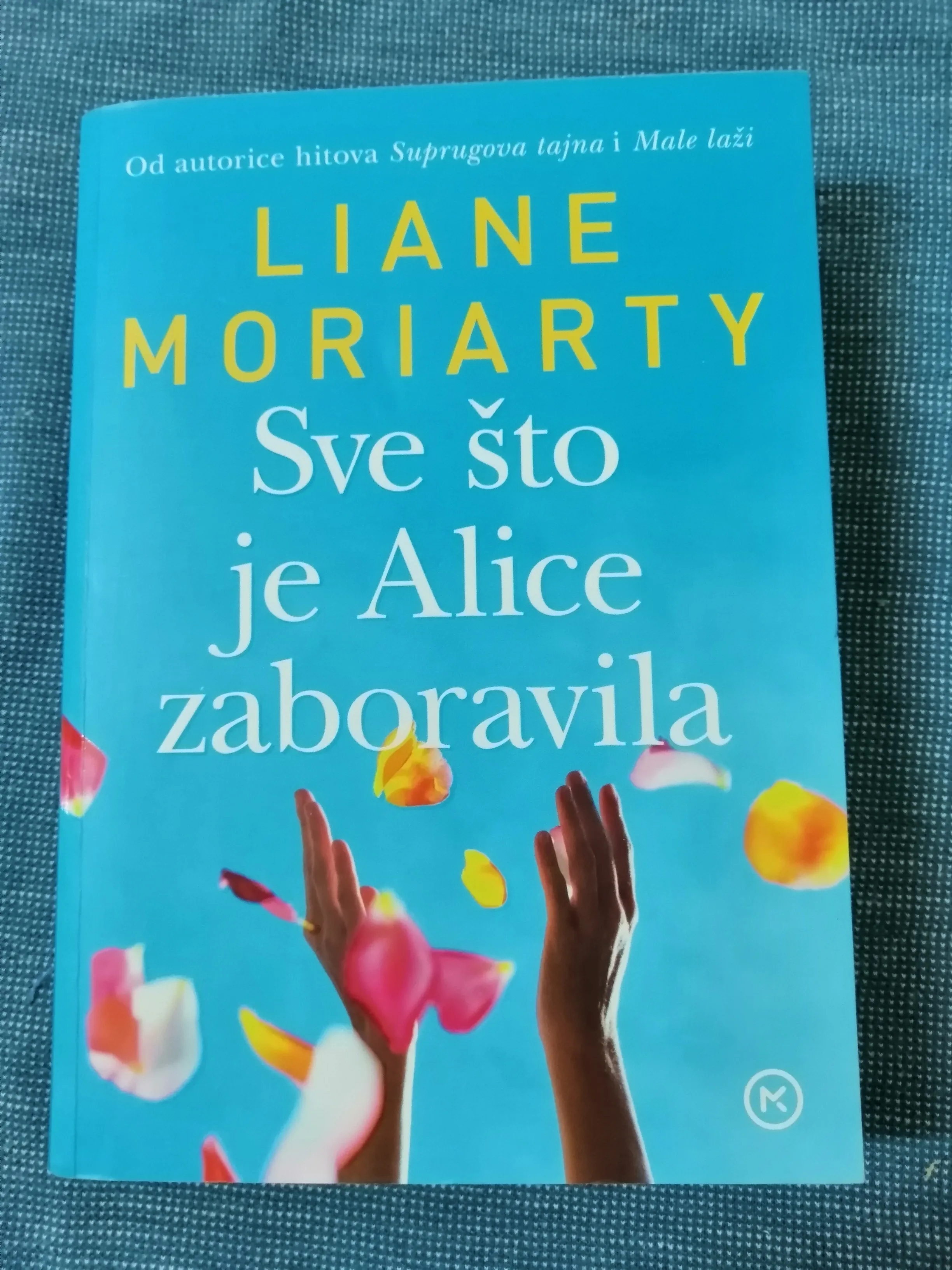Liane Moriarty – Sve što je Alice zaboravila - Zagreb