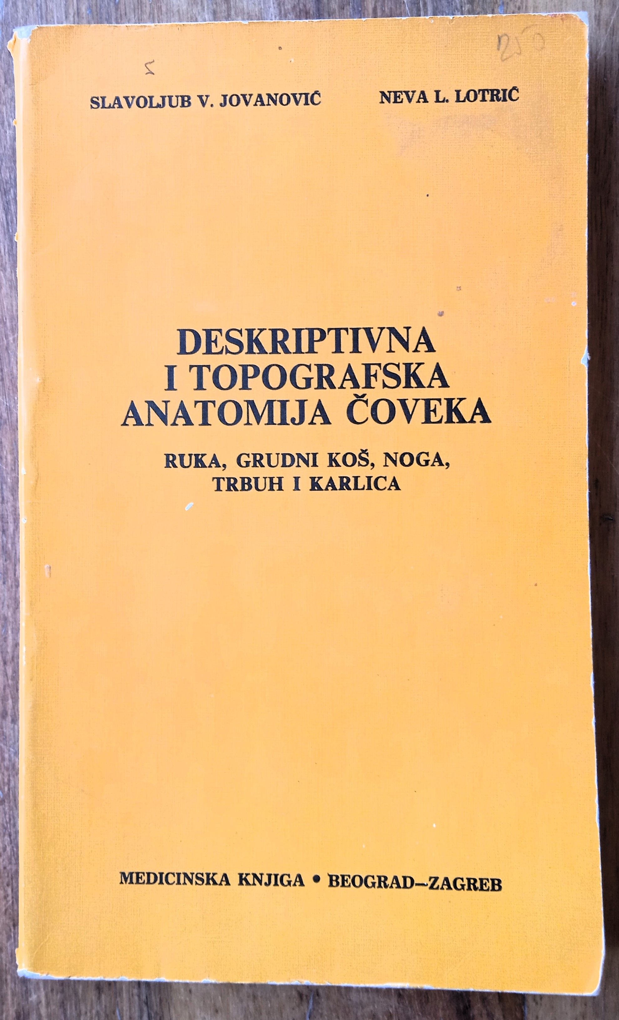 DESKRIPTIVNA I TOPOGRAFSKA ANATOMIJA ČOVEKA Slavoljub Jovanović - Sisak