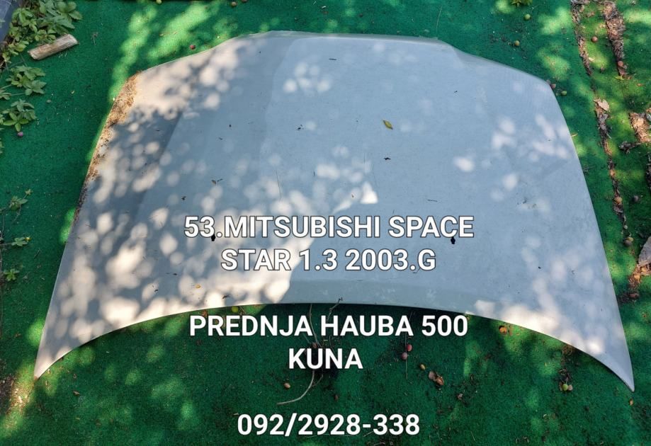 Mitsubishi Space Star 1.3 2003.g prednja hauba - Hrvatski Leskovac, Zagreb