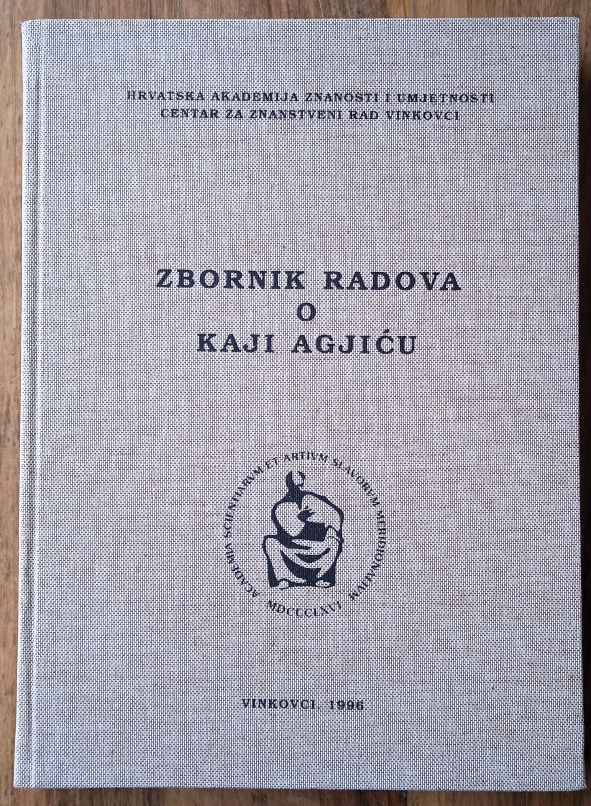ZBORNIK RADOVA O KAJI GAJIĆU Vinkovci 1996 - Sisak