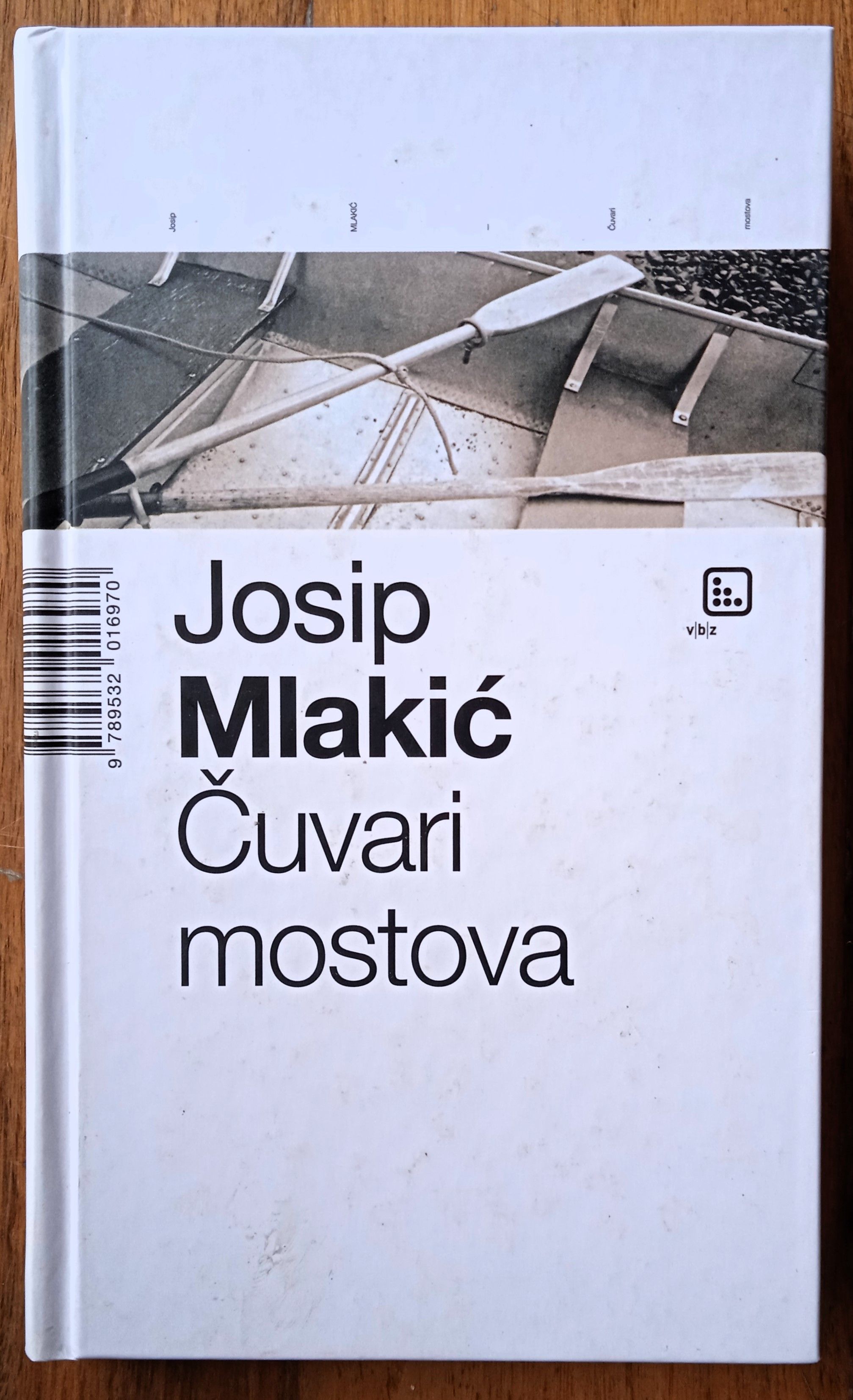 ČUVARI MOSTOVA Josip Mlakić - Sisak
