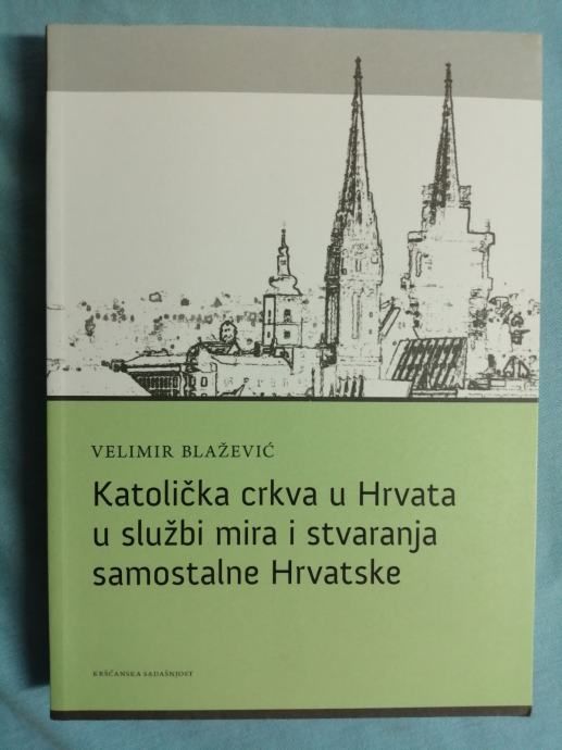 Katolička crkva u Hrvata u službi mira [A15] - Zagreb