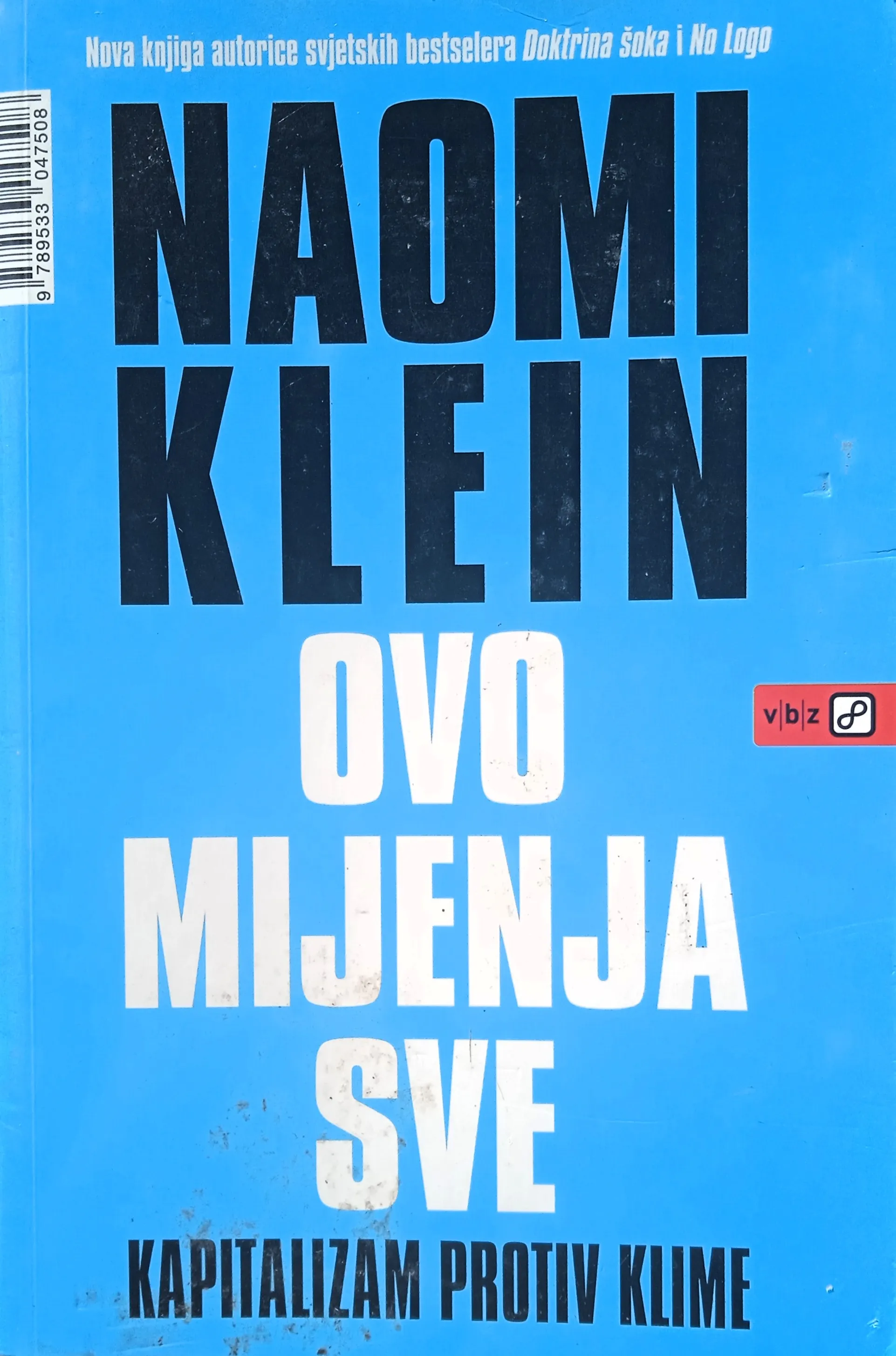 OVO MIJENJA SVE Kapitalizam protiv klime Naomi Klein - Sisak