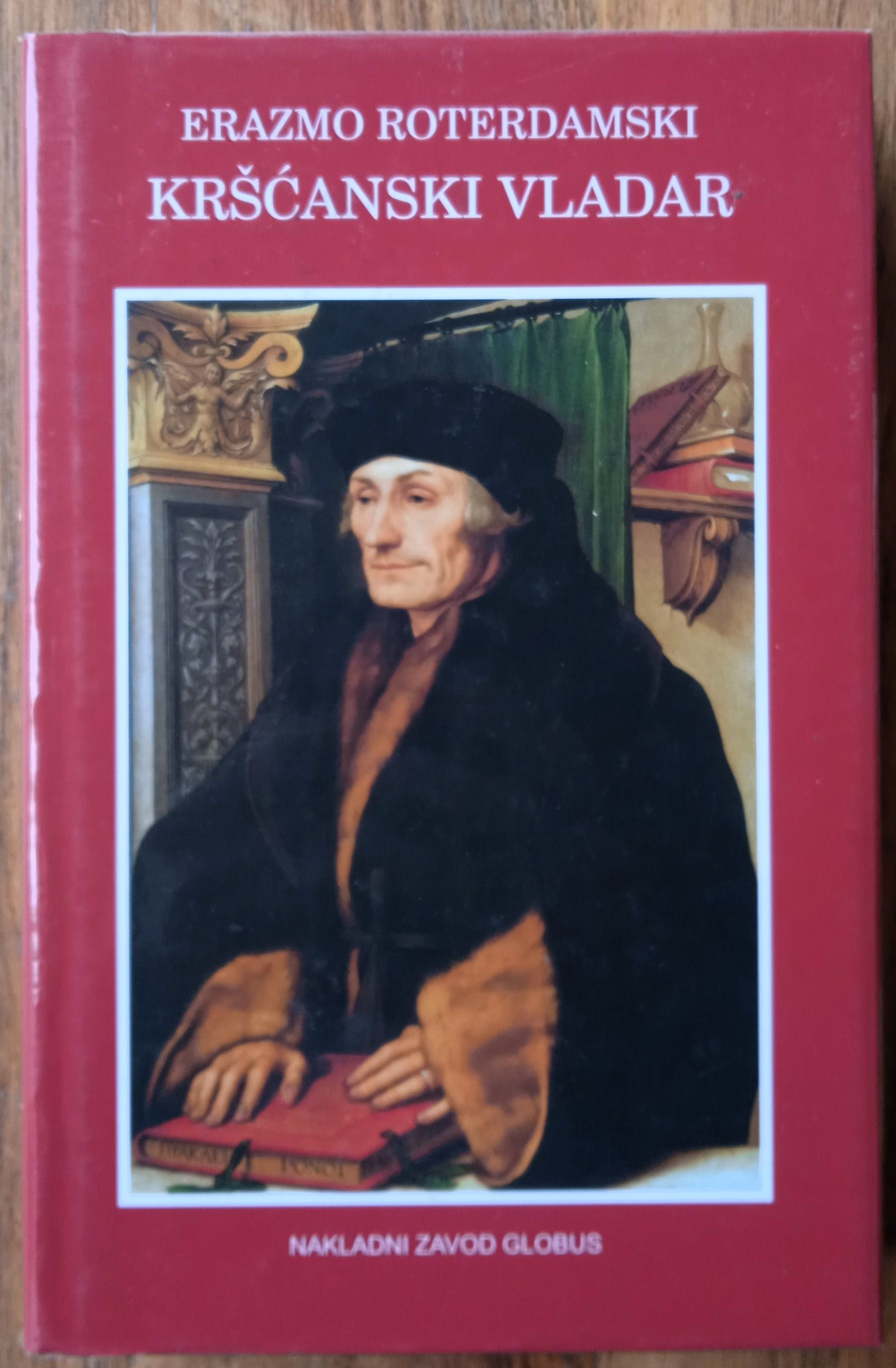 KRŠĆANSKI VLADAR Erazmo Roterdamski - Sisak