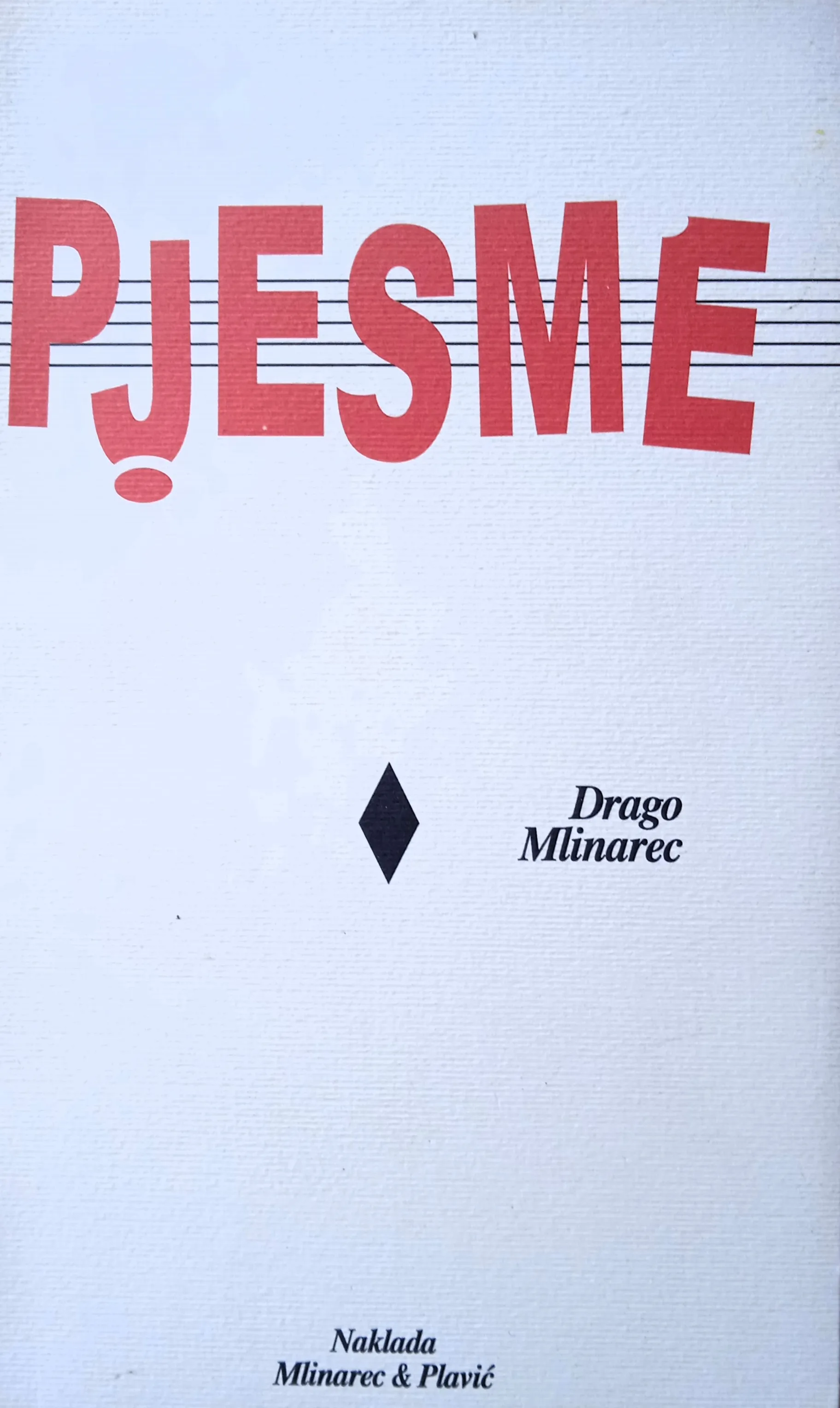 PJESME Drago Mlinarec Naklada Mlinarec & Plavić 2002 - Sisak