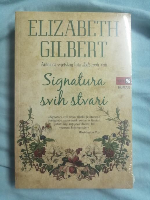 Elizabeth Gilbert – Signatura svih stvari [B88] - Zagreb