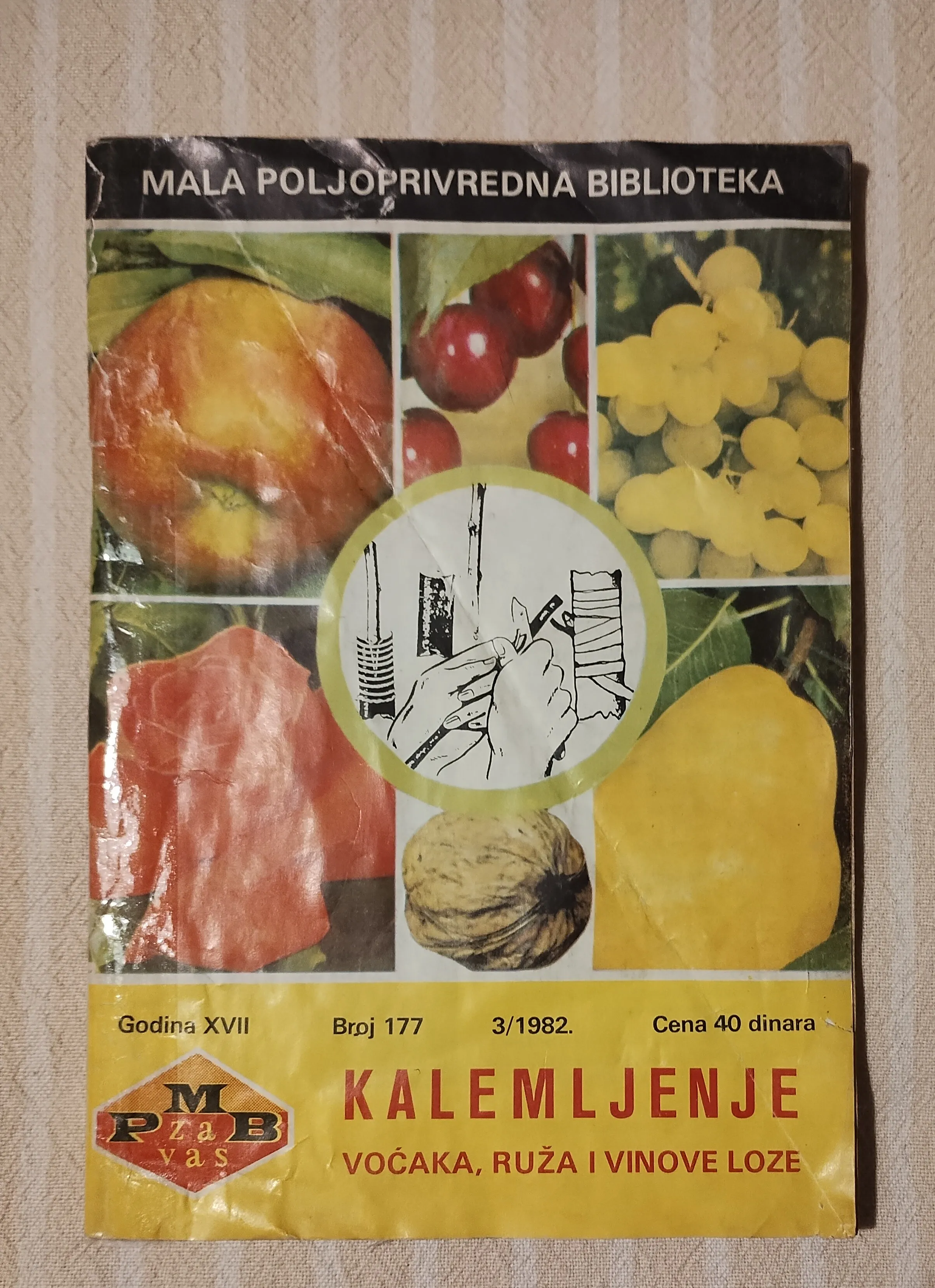 Mala Poljoprivredna Biblioteka Kalemljenje Vocaka Ruza I Vinove Loze - Paljevine, Ivanska