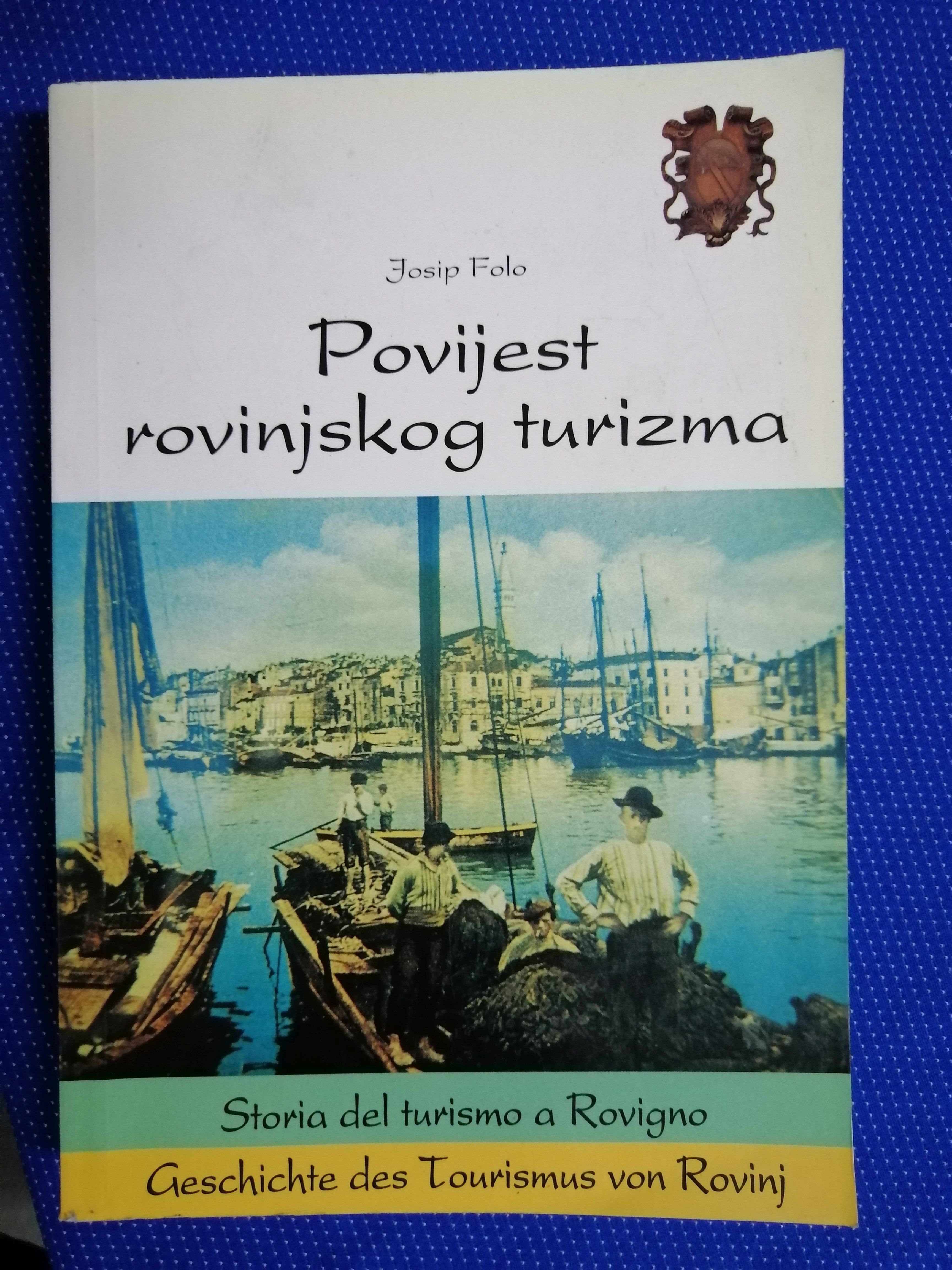 Josip Folo – Povijest rovinjskog turizma - Zagreb