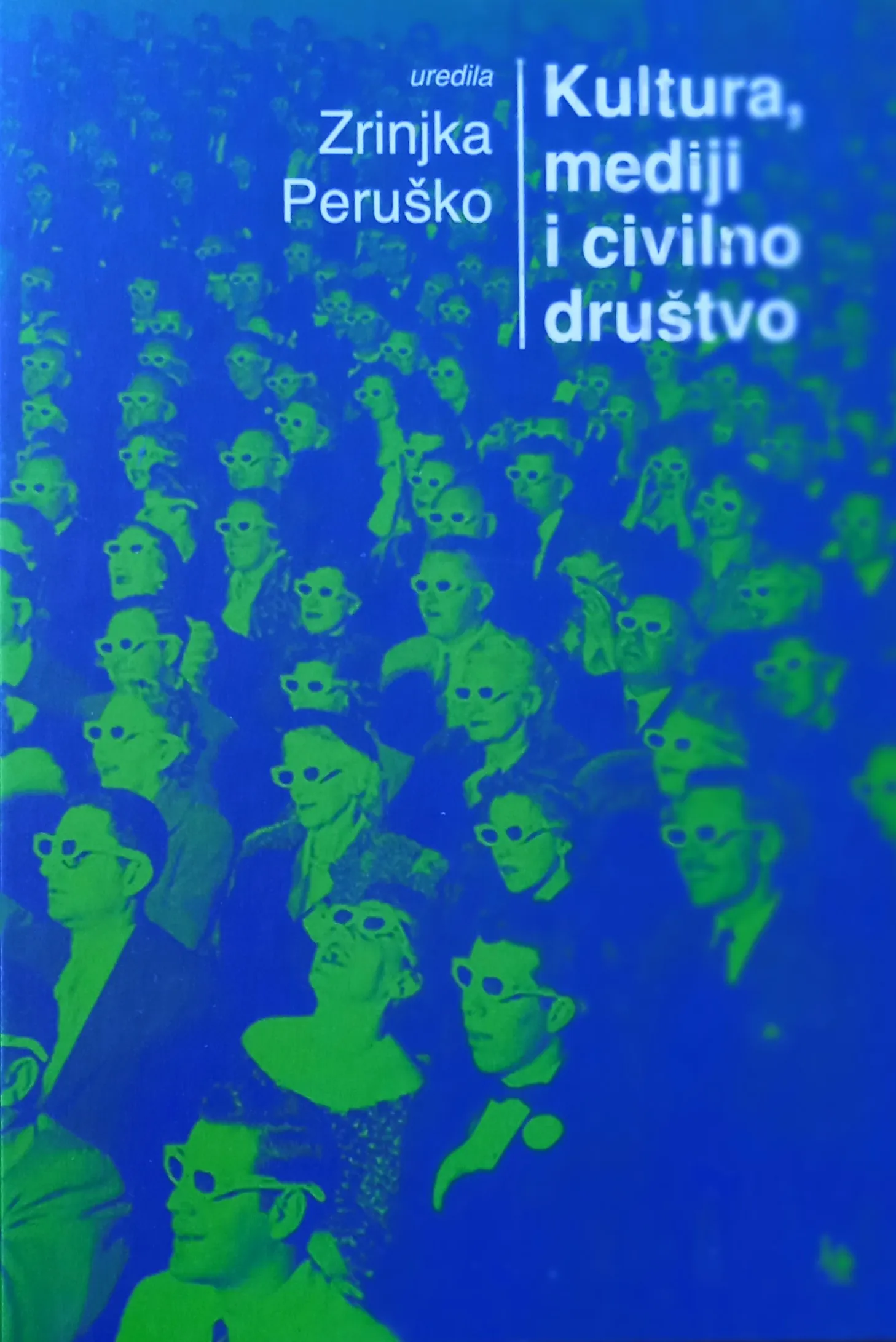 KULTURA MEDIJI I CIVILNO DRUŠTVO Zrinjka Peruško - Sisak