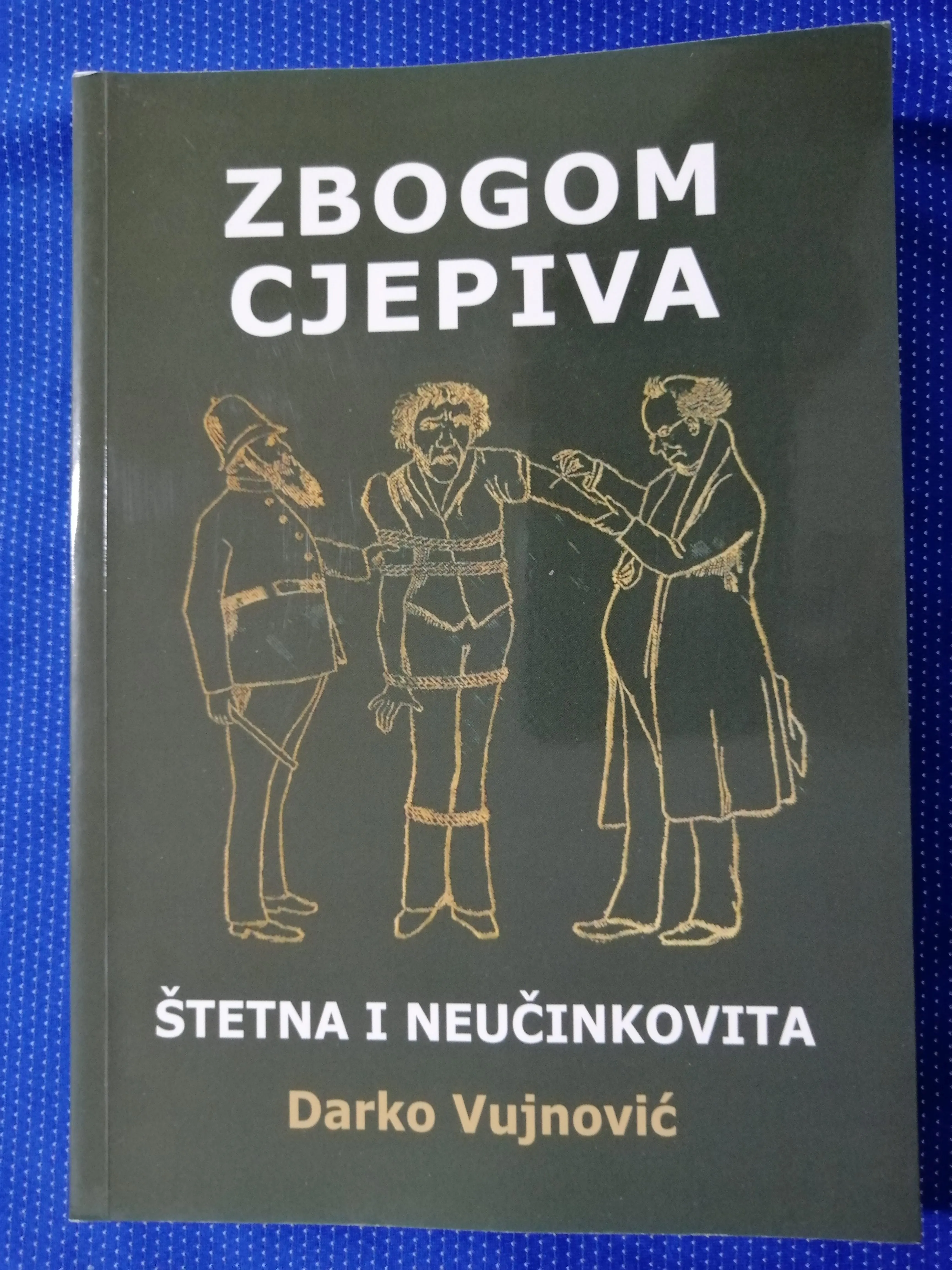 Darko Vujnović – Zbogom cjepiva štetna i neučinkovita - Zagreb