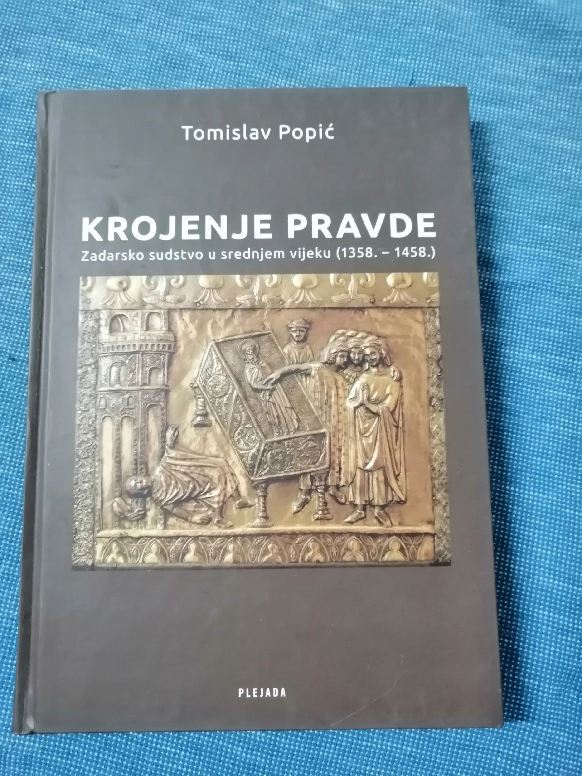 Tomislav Popić – Zadarsko sudstvo u srednjem vijeku - Zagreb
