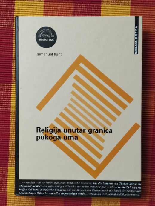 Immanuel Kant - Religija unutar granica pukoga uma - Samobor