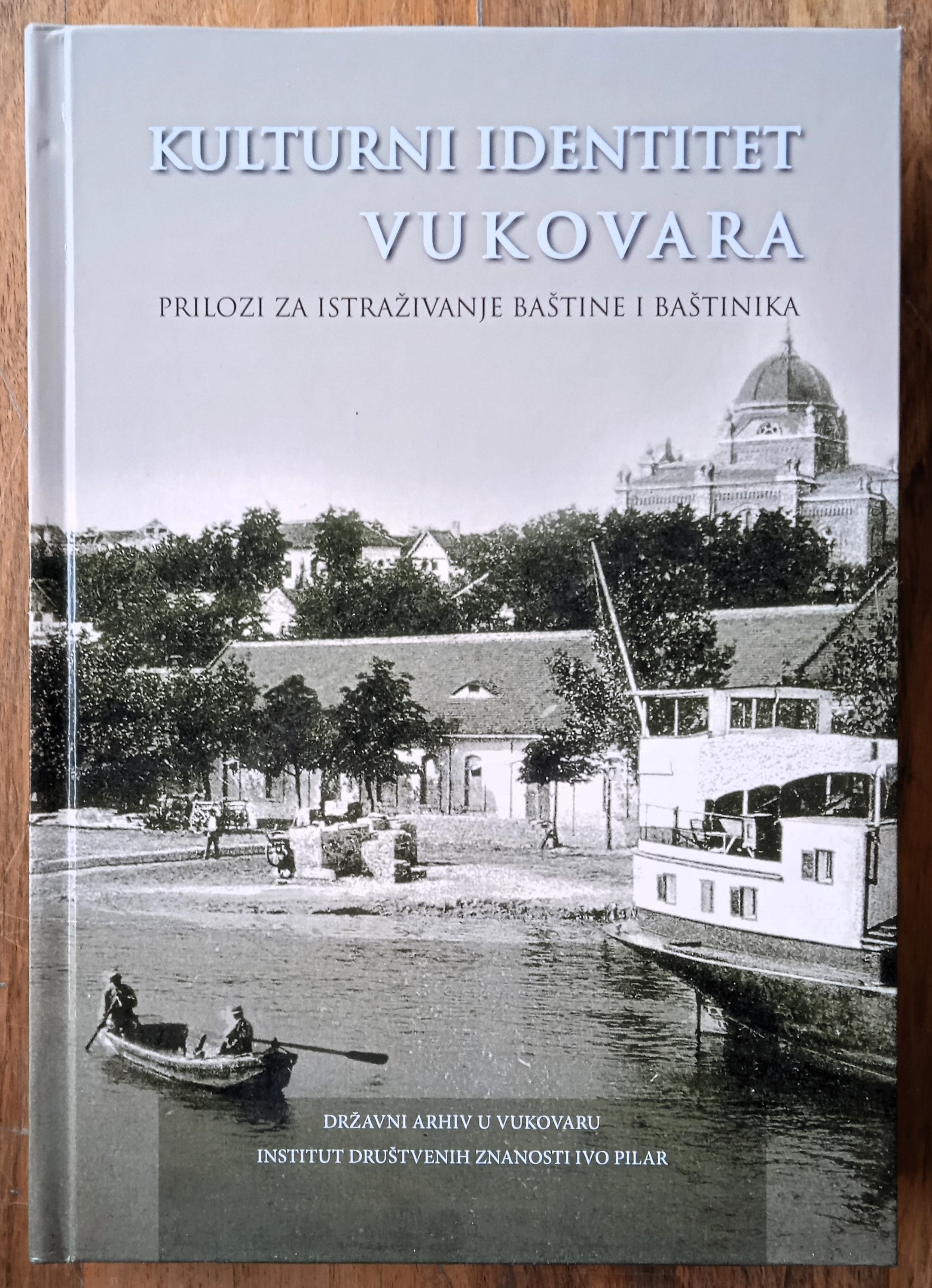 KULTURNI IDENTITET VUKOVARA Prilozi za istraživanje baštine - Sisak