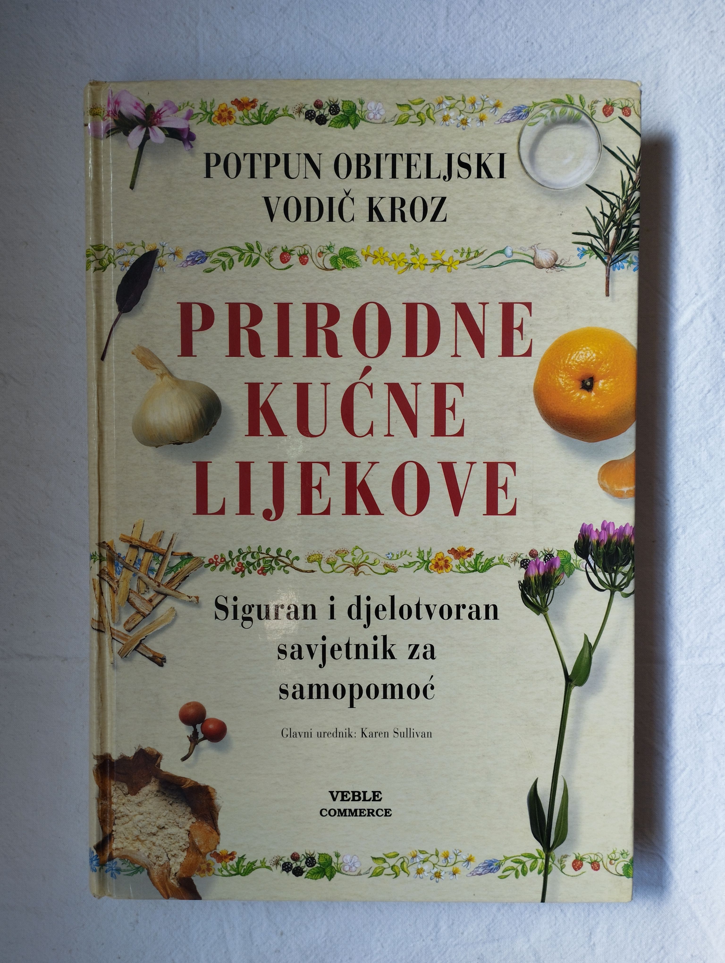 k.sullivan (ur.)-potpun obiteljski vodič kroz prirodne kućne lijekove - slika 1