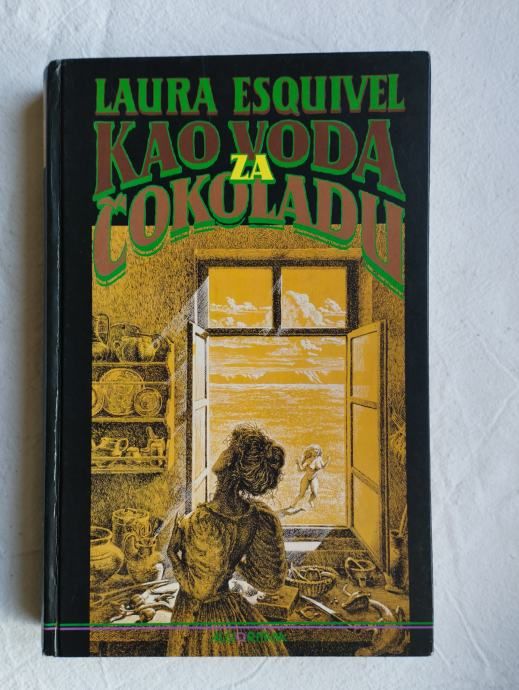 Laura Esquivel - Kao voda za čokoladu - Samobor