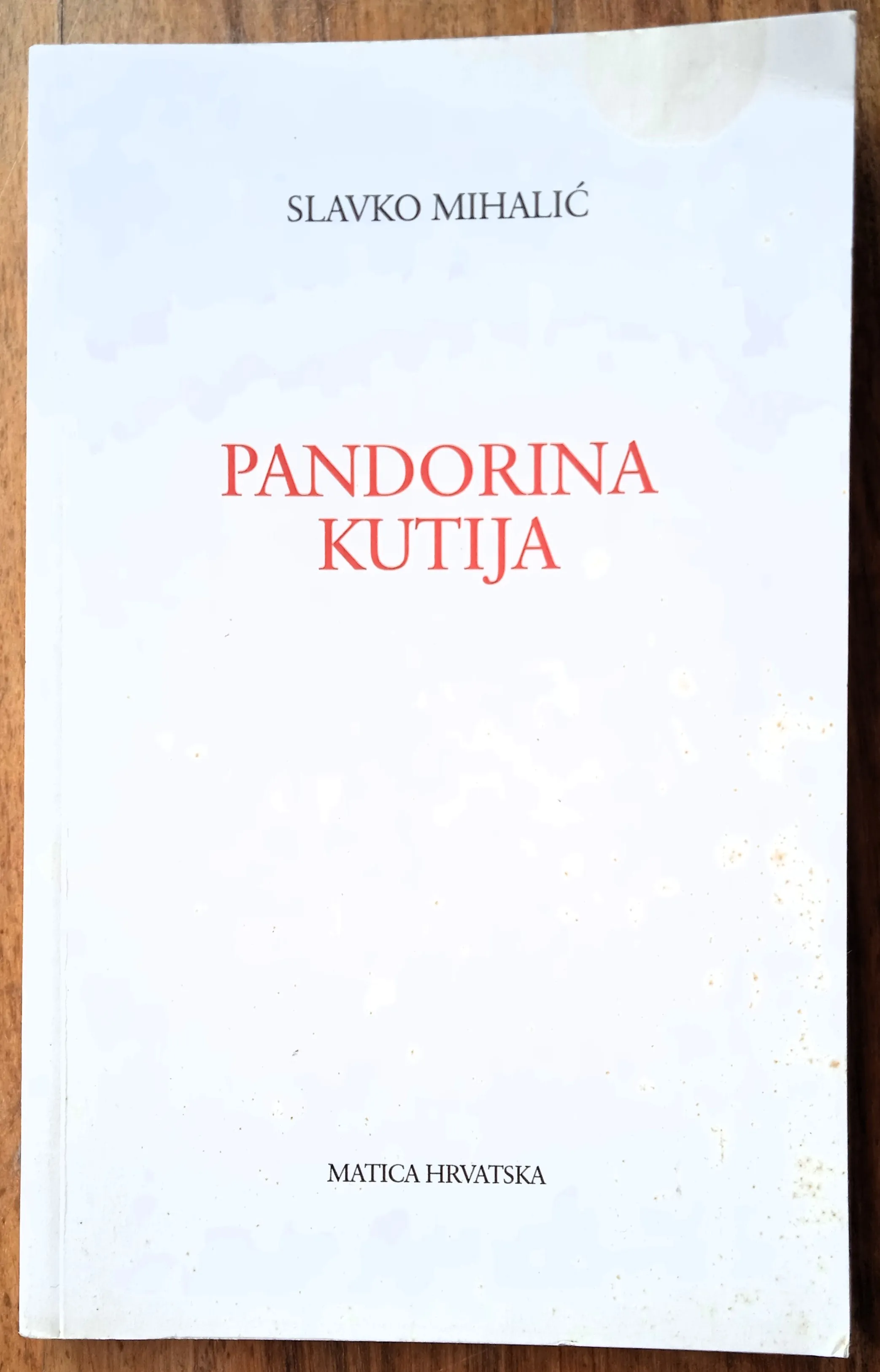 PANDORINA KUTIJA Slavko Mihalić - Sisak