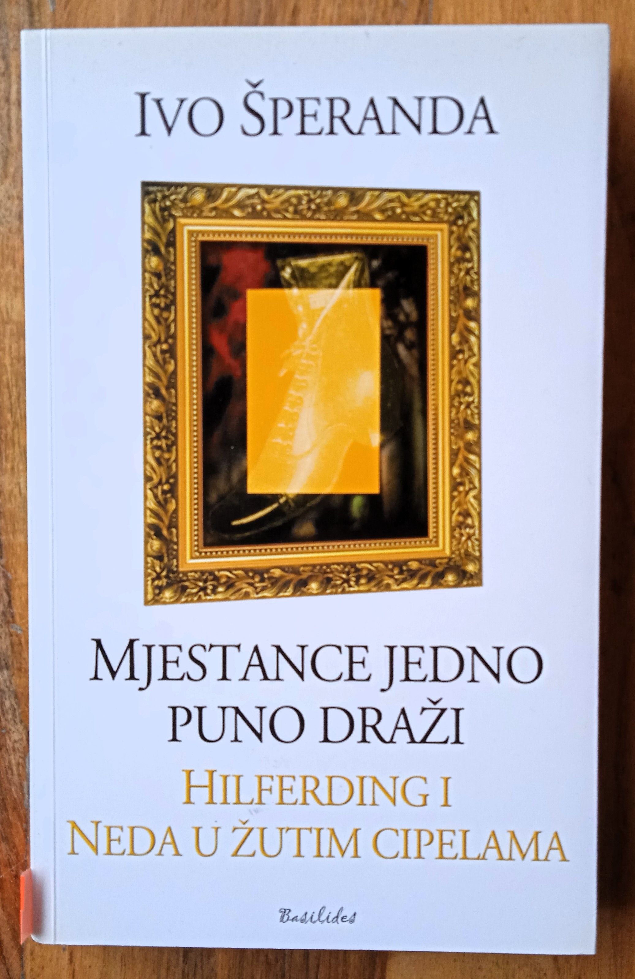 MJESTANCE JEDNO PUNO DRAŽI HELFERDING I NEDA U ŽUTIM CIPELAMA Špreanda - Sisak