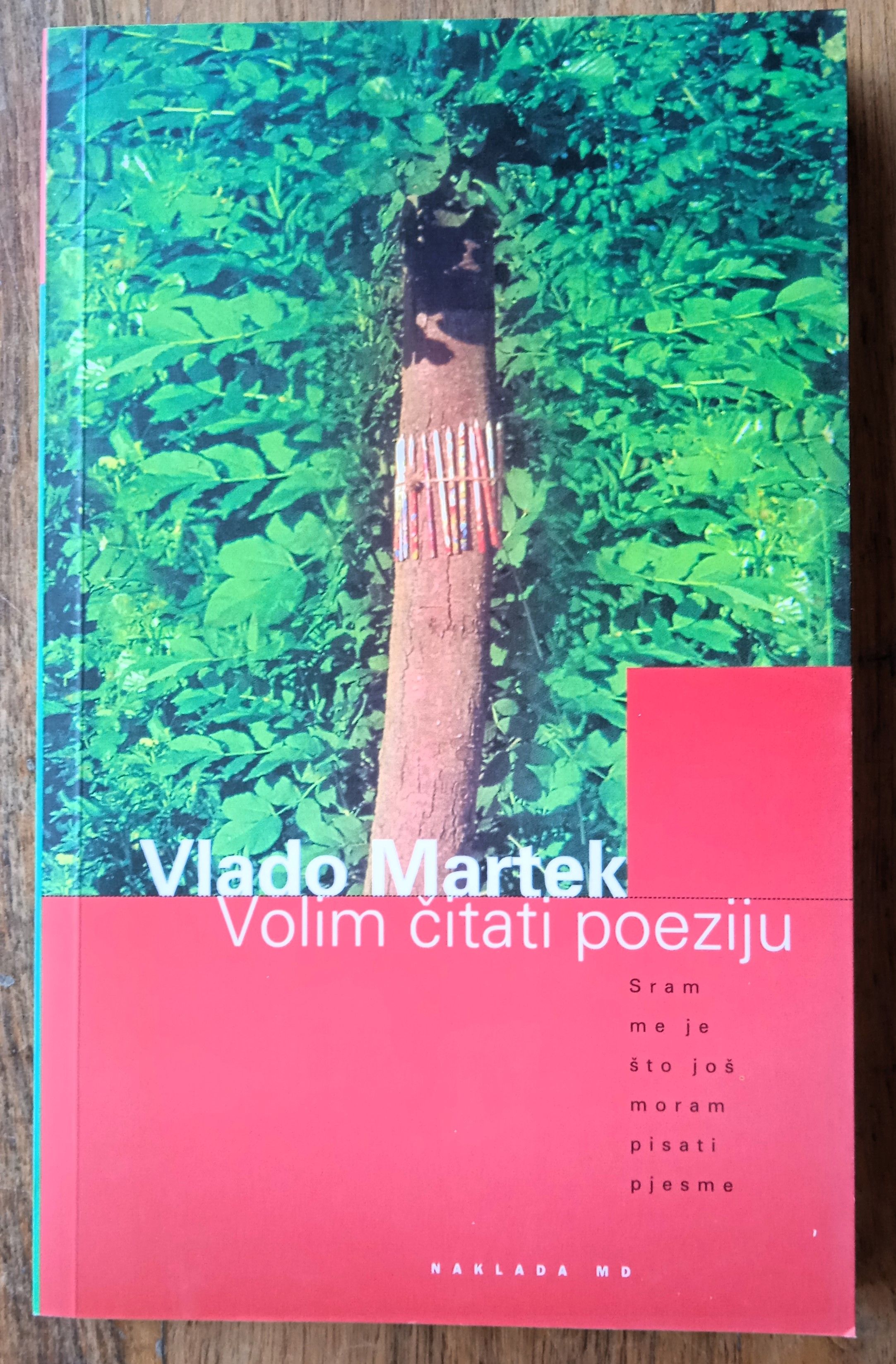 VOLIM ČITATI POEZIJU Vlado Martek - Sisak