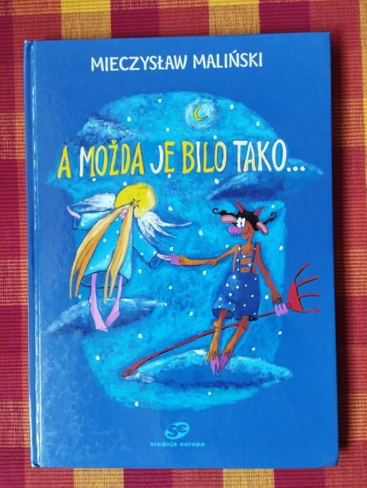 Mieczyslaw Malinski - A možda je bilo tako ... - Samobor