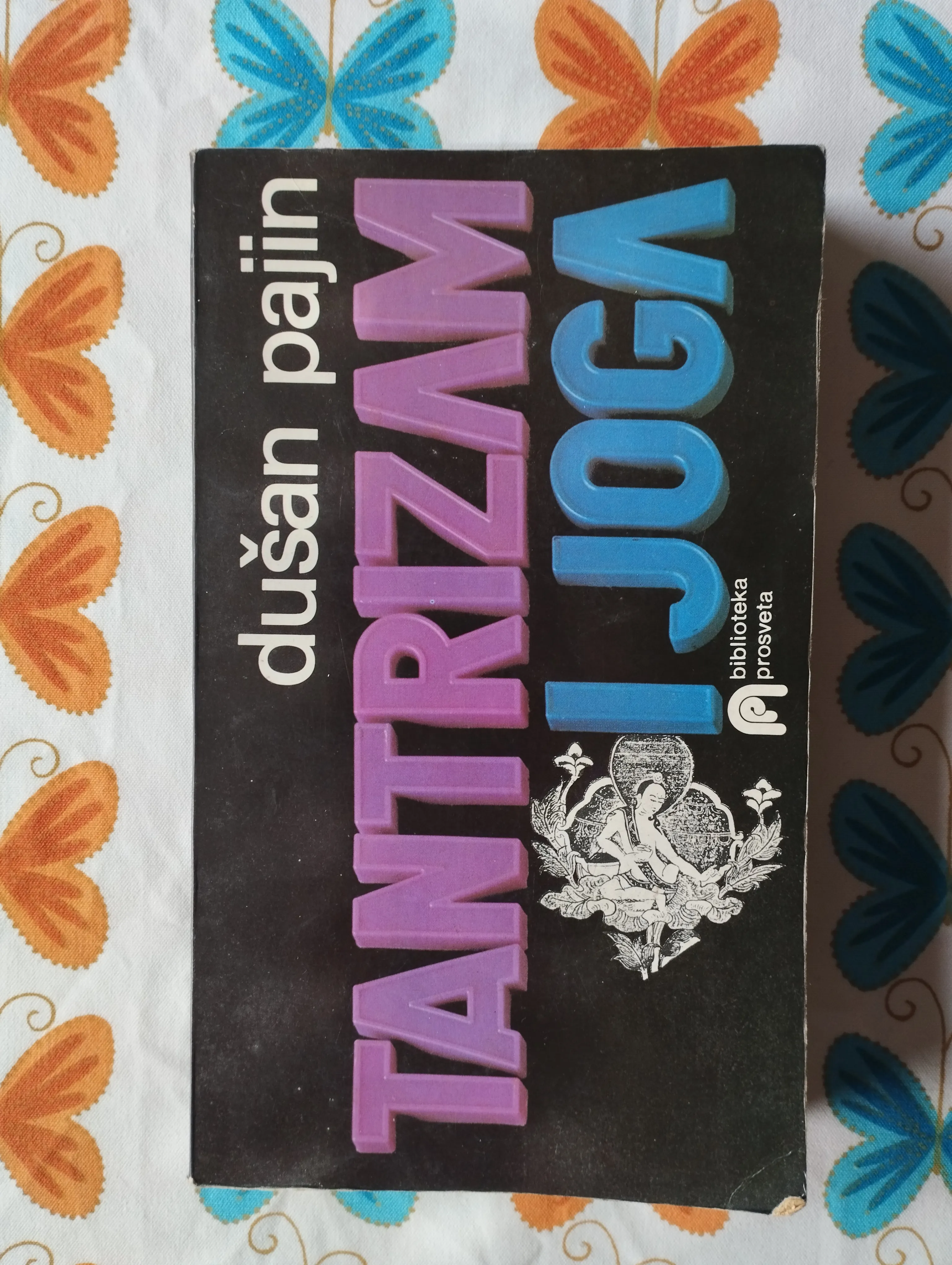 Dušan Pajin - Tantrizam i joga - Samobor