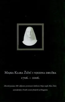majka klara žižić i njezina družina 1706-2006. - slika 1