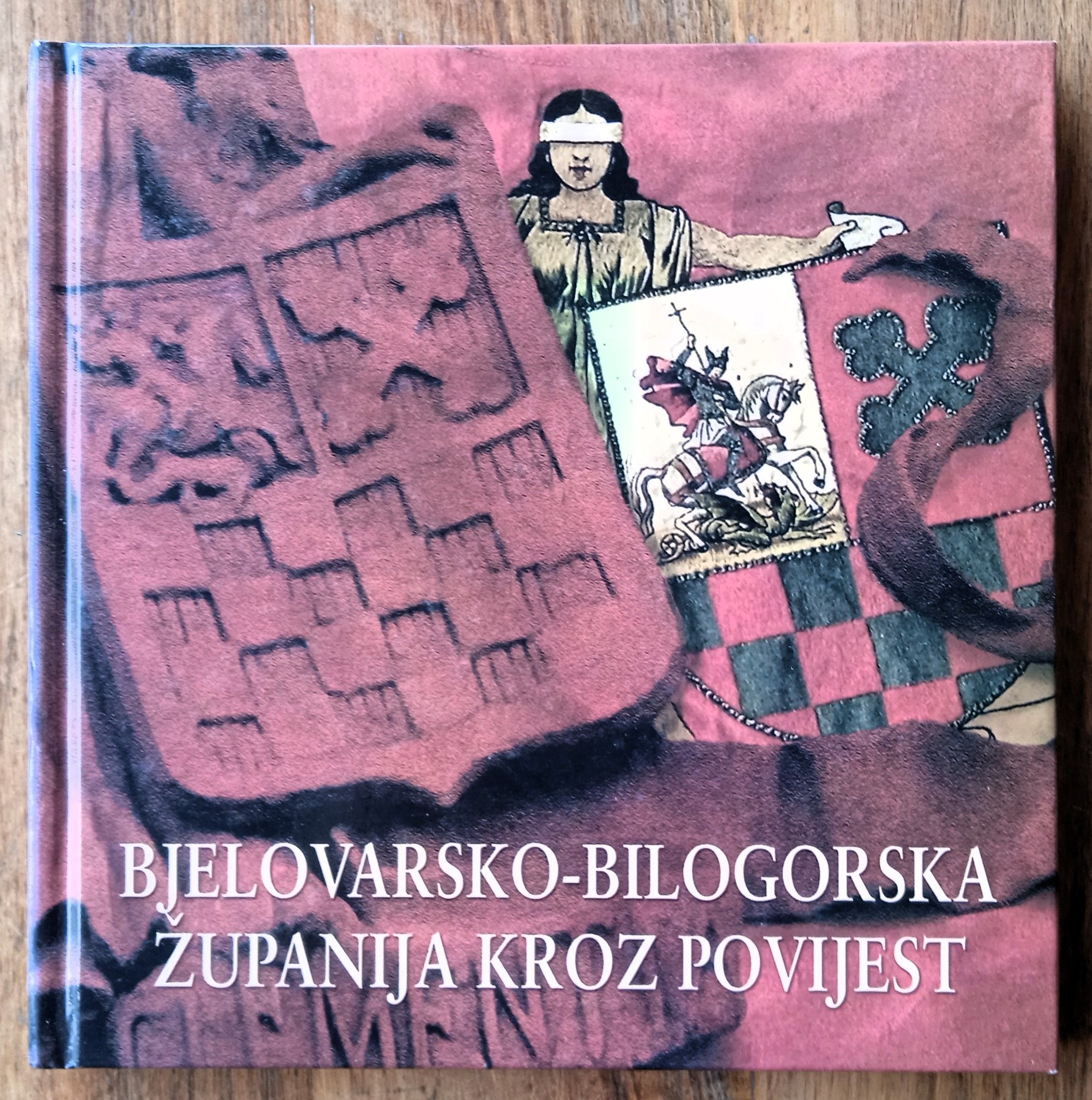 BJEOLOVARSKO BILOGORSKA ŽUPANIJA KROZ POVIJEST Dubravko Adamović - Sisak