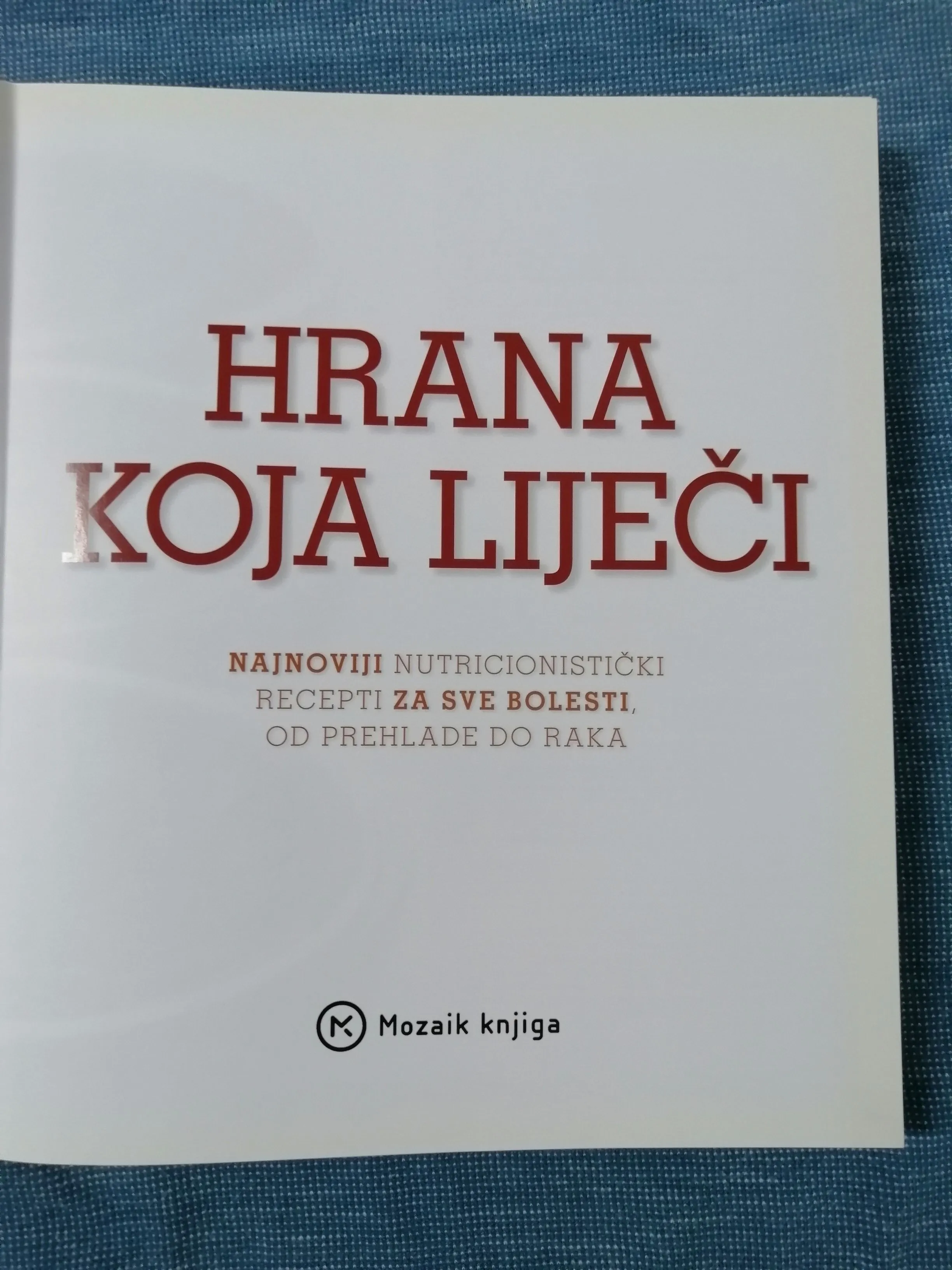hrana koja liječi : najnoviji nutricionistički recepti - slika 2