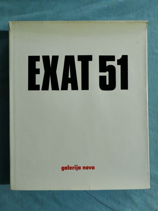 Ješa Denegri, Želimir Koščević – Exat 51 : 1951-1956. - Zagreb