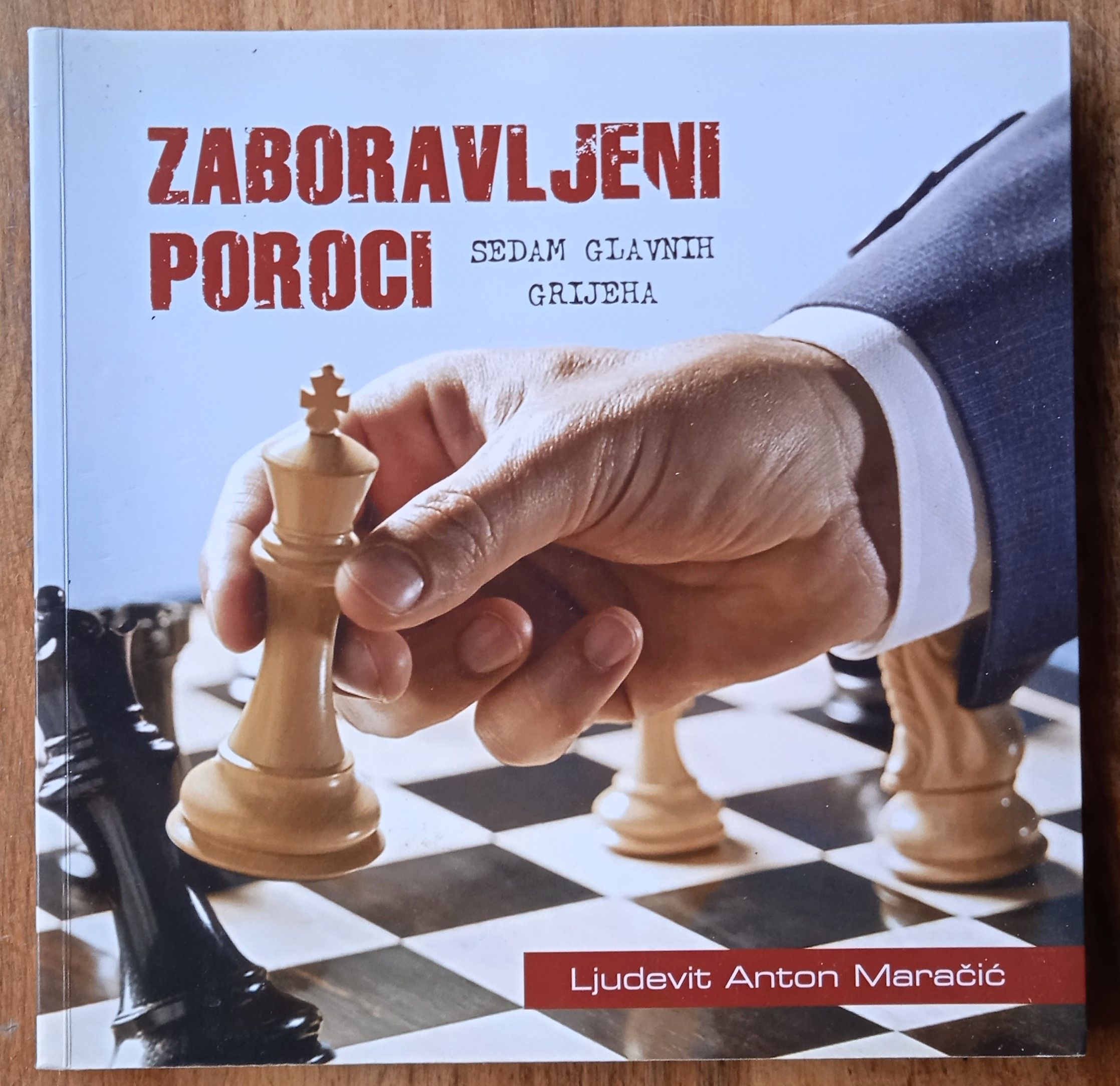 ZABORAVLJENI POROCI Sedam glavnih grijeha Ljudevit Anton Maračić - Sisak