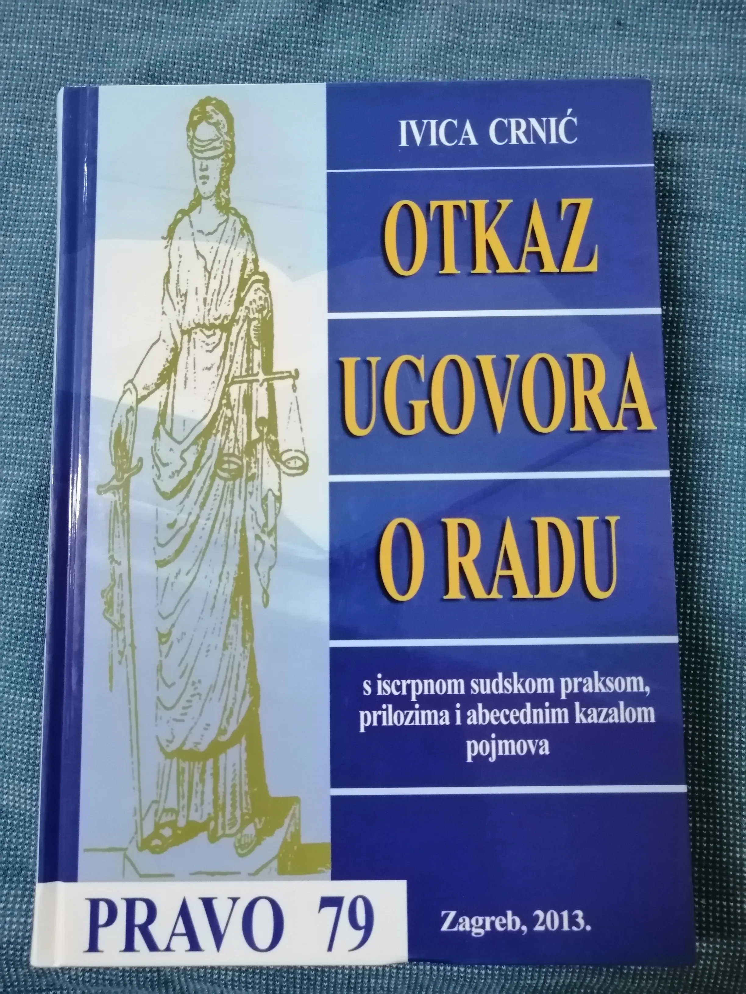 Ivica Crnić – Otkaz ugovora o radu - Zagreb