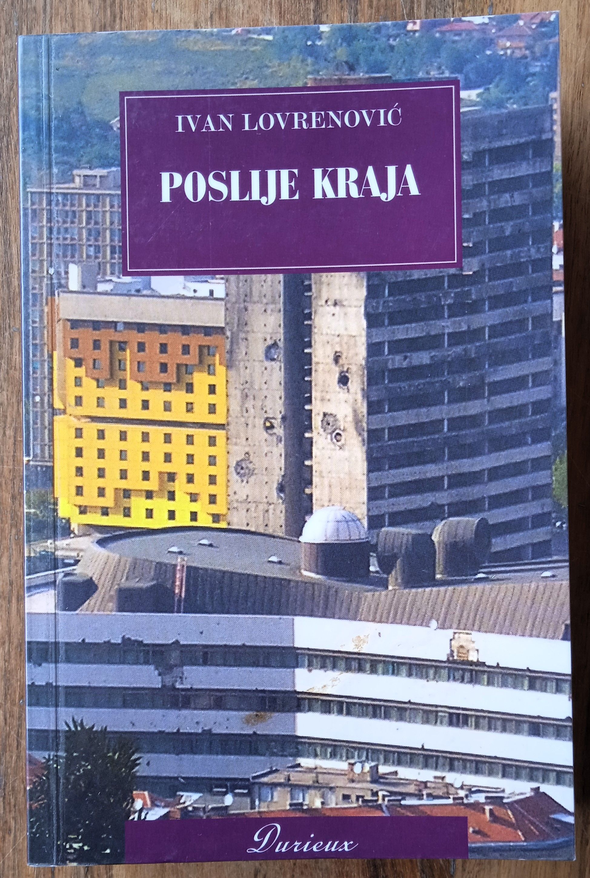 POSLIJE KRAJA Ivan Lovrenović - Sisak