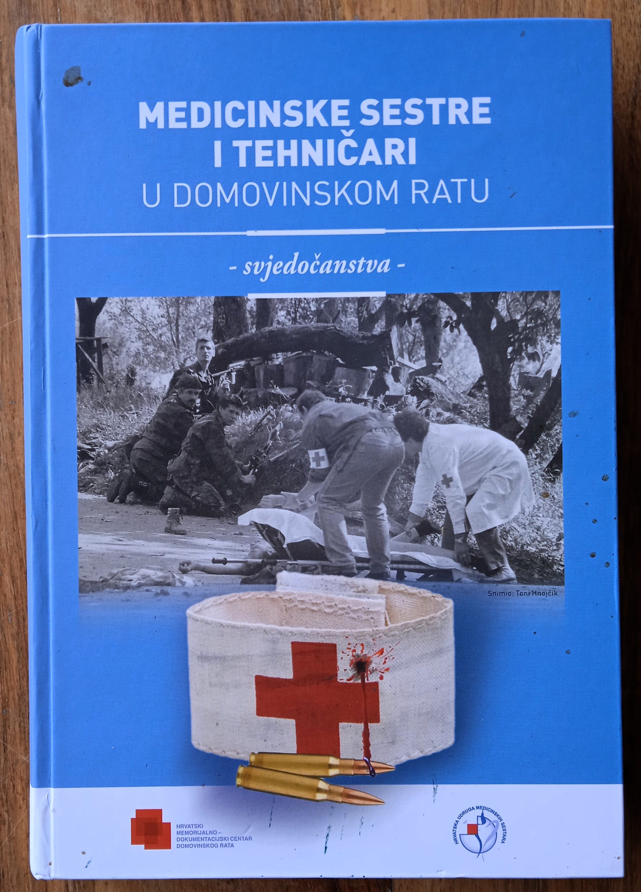 MEDICINSKE SESTRE I TEHNIČARI U DOMOVINSKOM RATU Svjedočanstva - Sisak