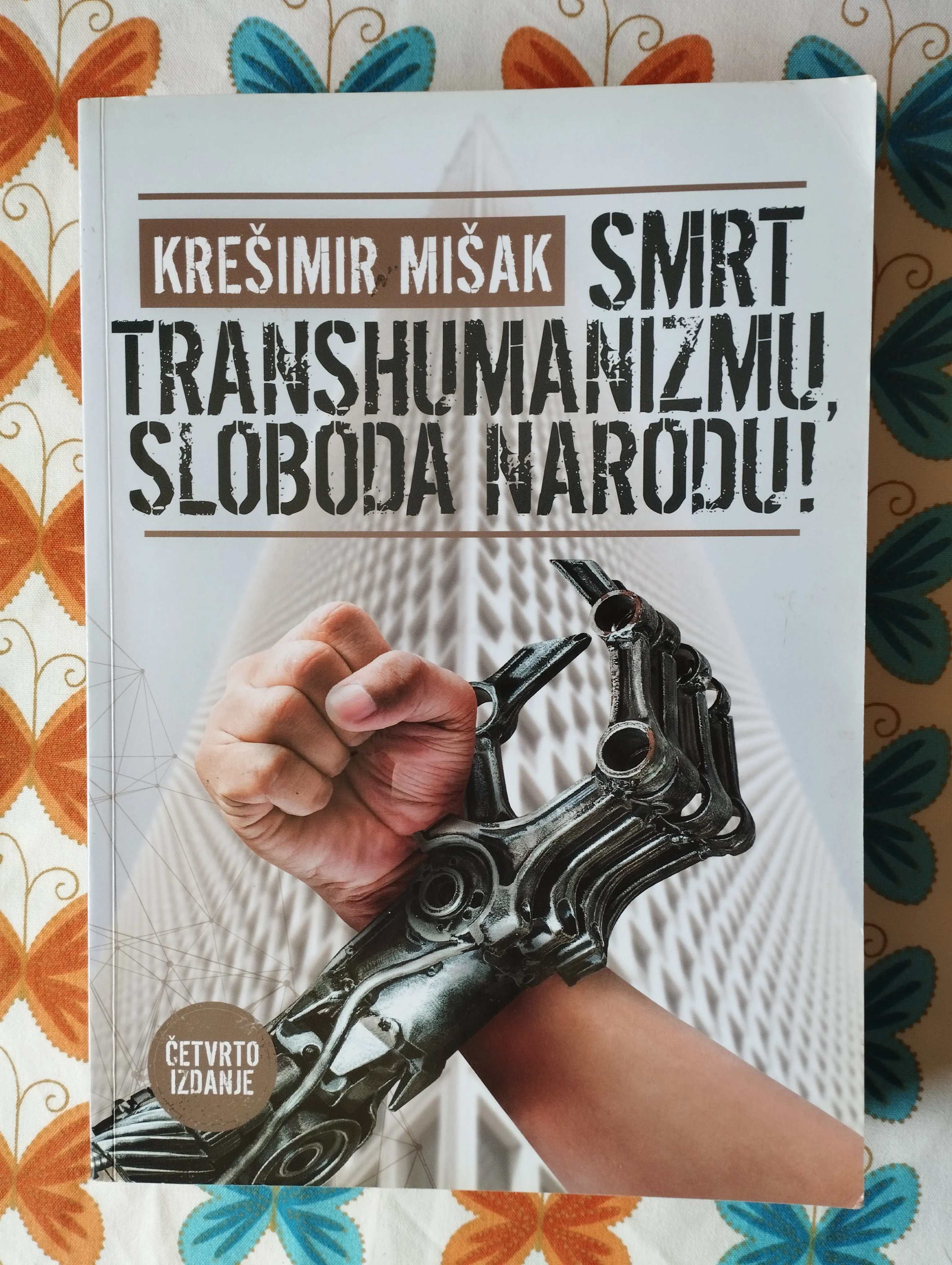 Krešimir Mišak - Smrt transhumanizmu, sloboda narodu! - Samobor