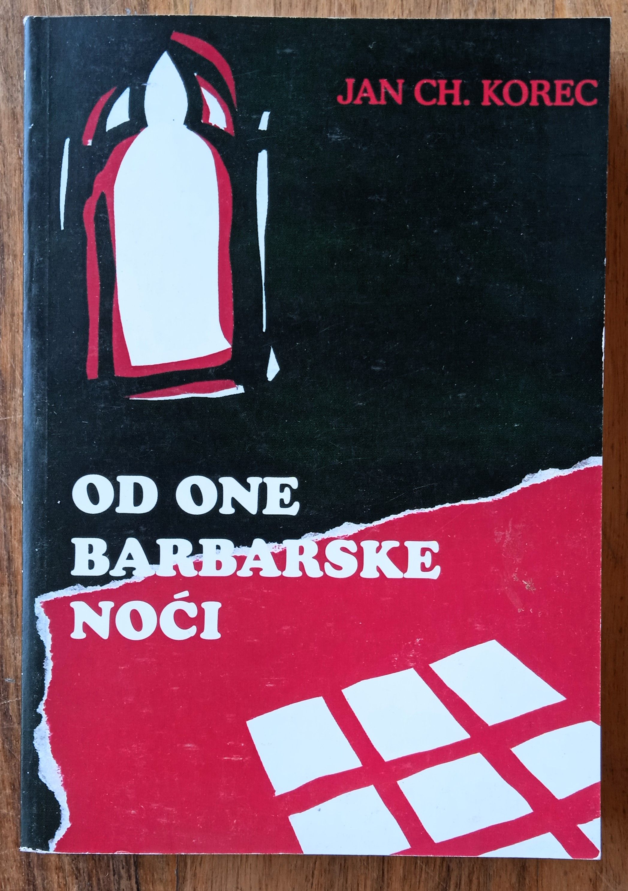 OD ONE BARBARSKE NOĆI Jan Ch Korec - Sisak