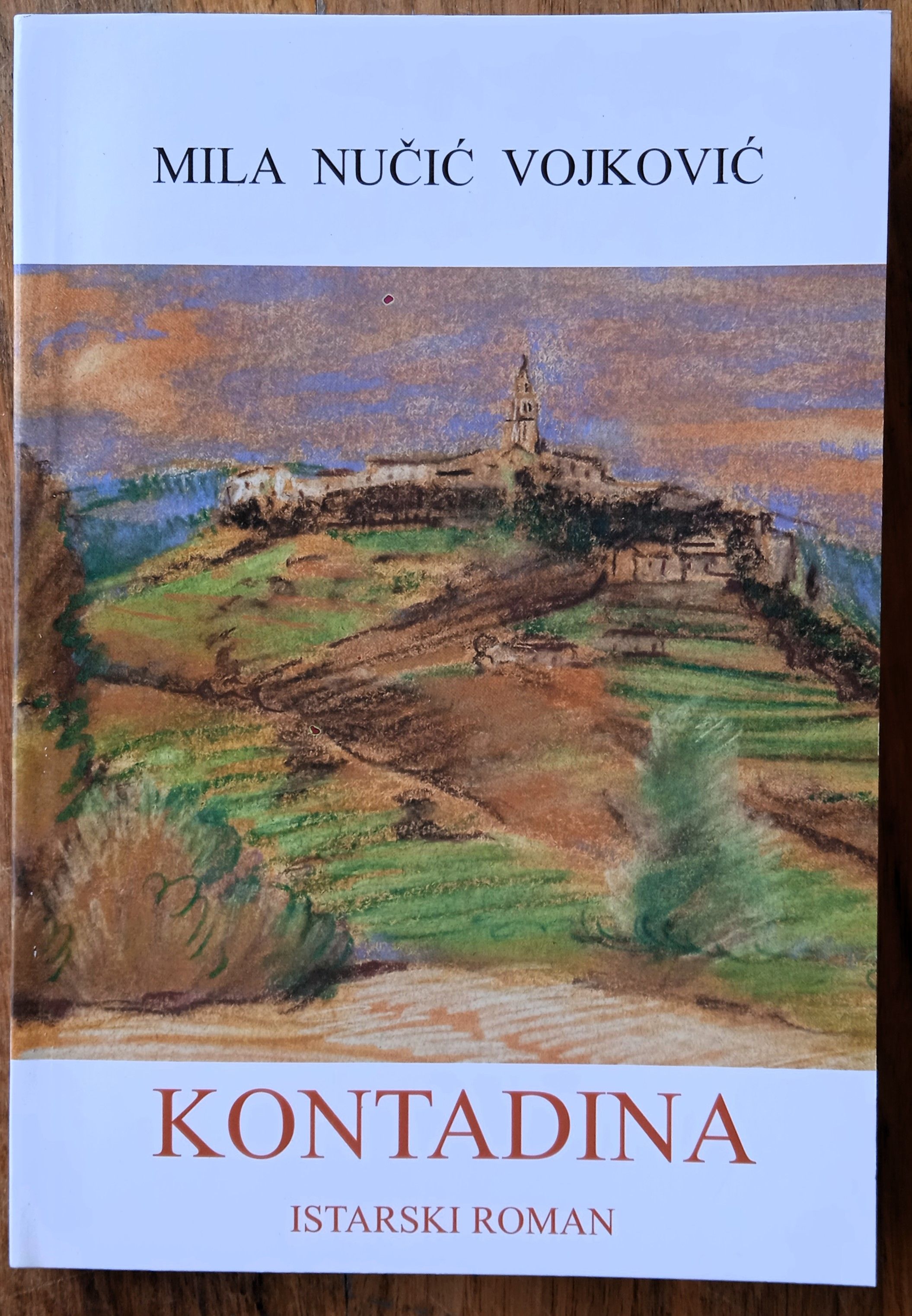 KONTADINA Istarski roman Mila Nučić Vojković - Sisak