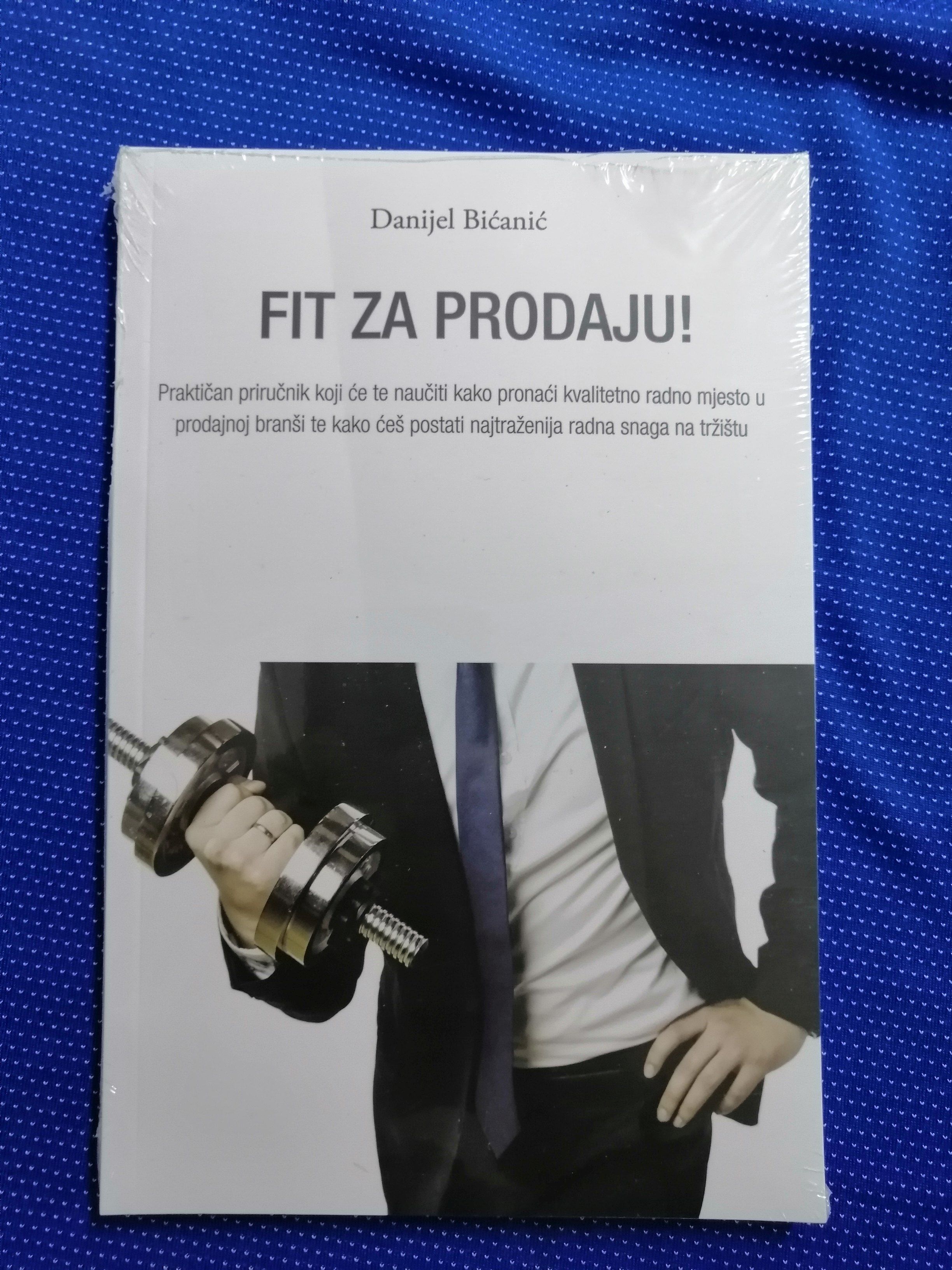 Danijel Bićanić – Fit za prodaju! - Zagreb