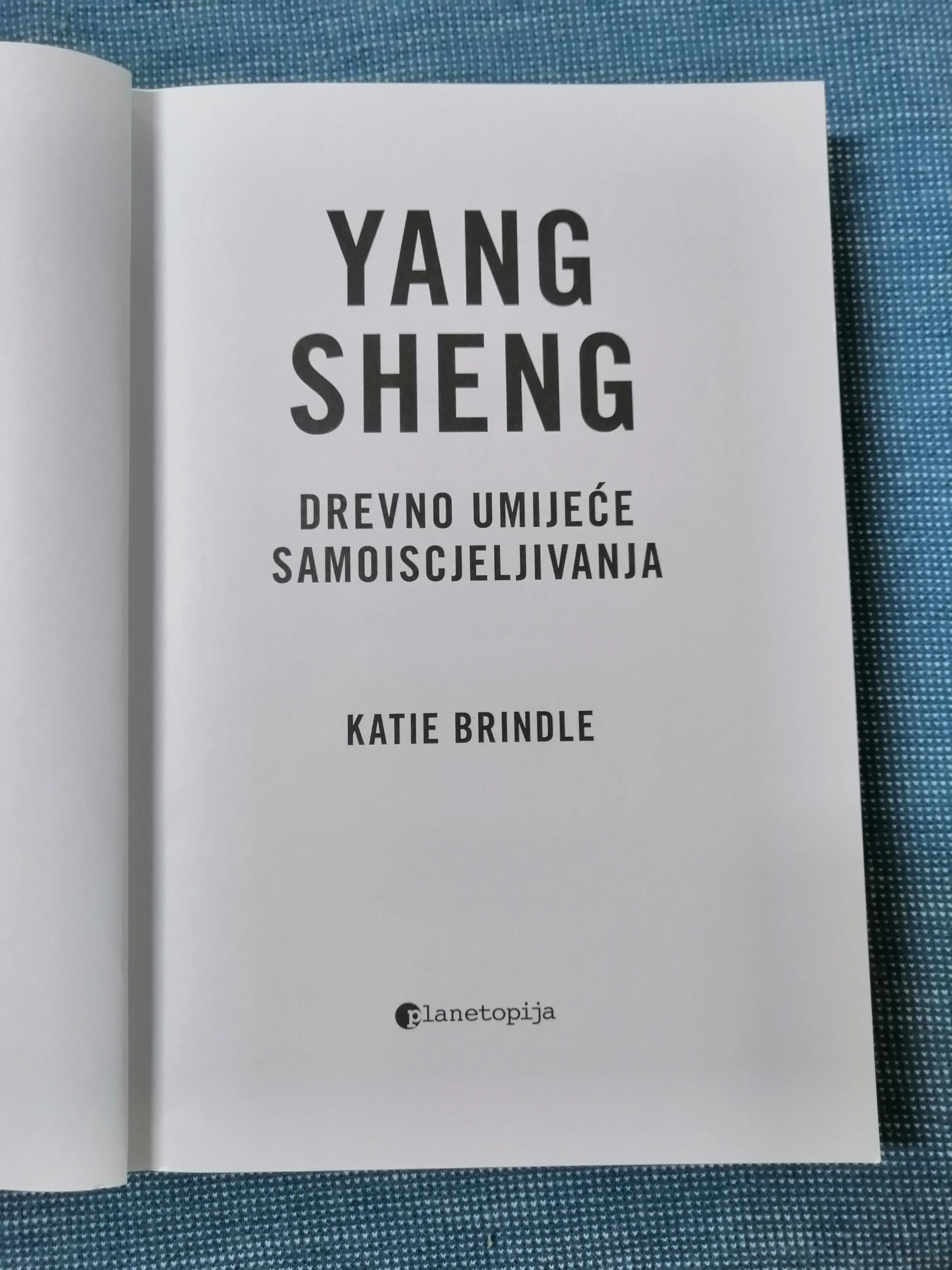 katie brindle - yang sheng : drevno umijeće samoiscjeljivanja - slika 2