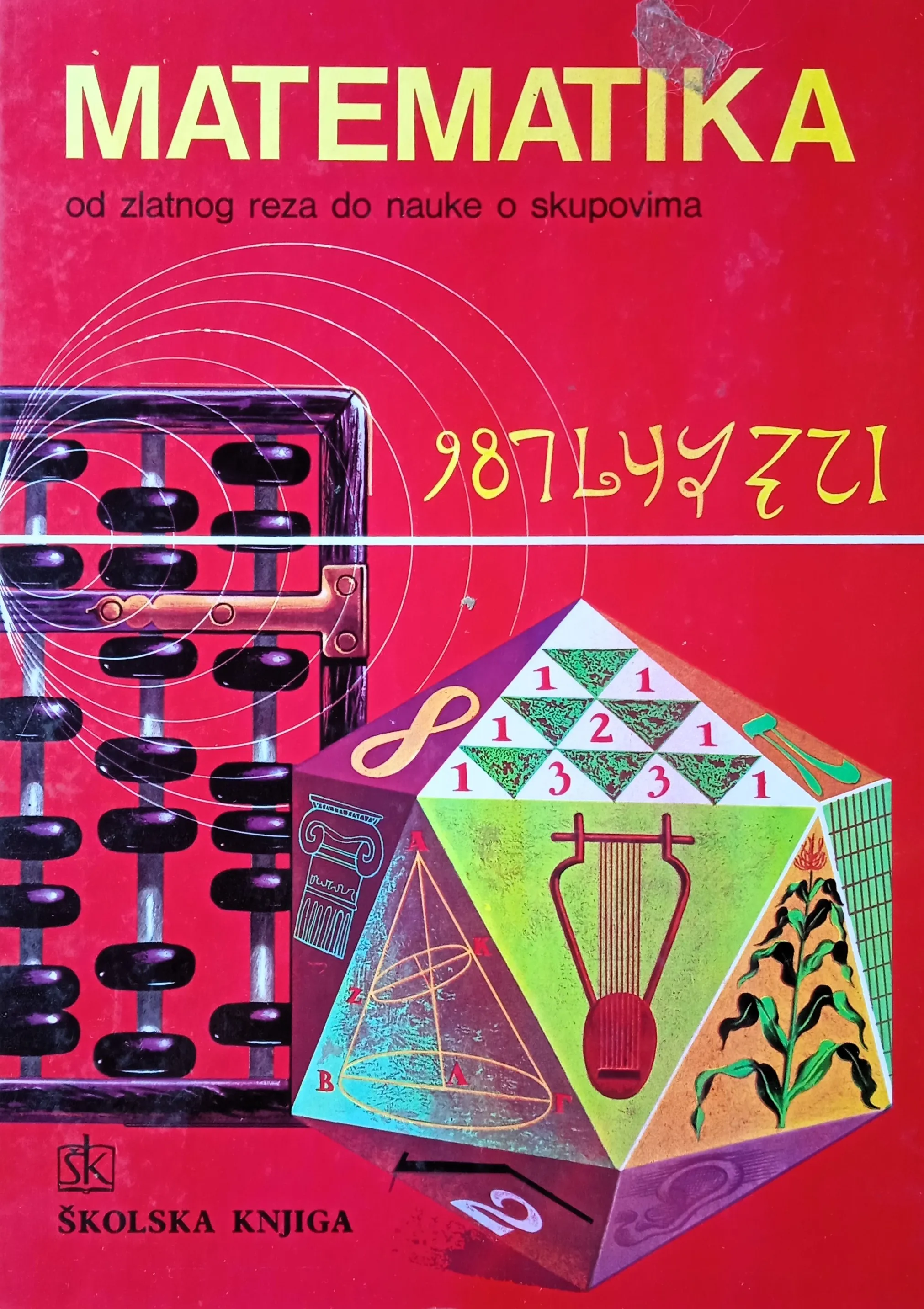MATEMATIKA od zlatnog reza do nauke o skupovima Irving Adler - Sisak