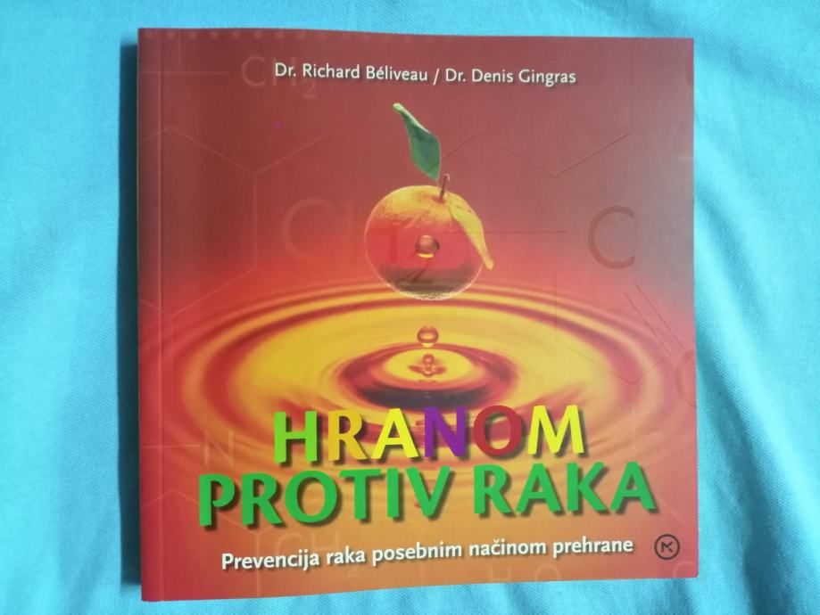 Richard Beliveau i dr. – Hranom protiv raka [A30] [B101] - Zagreb