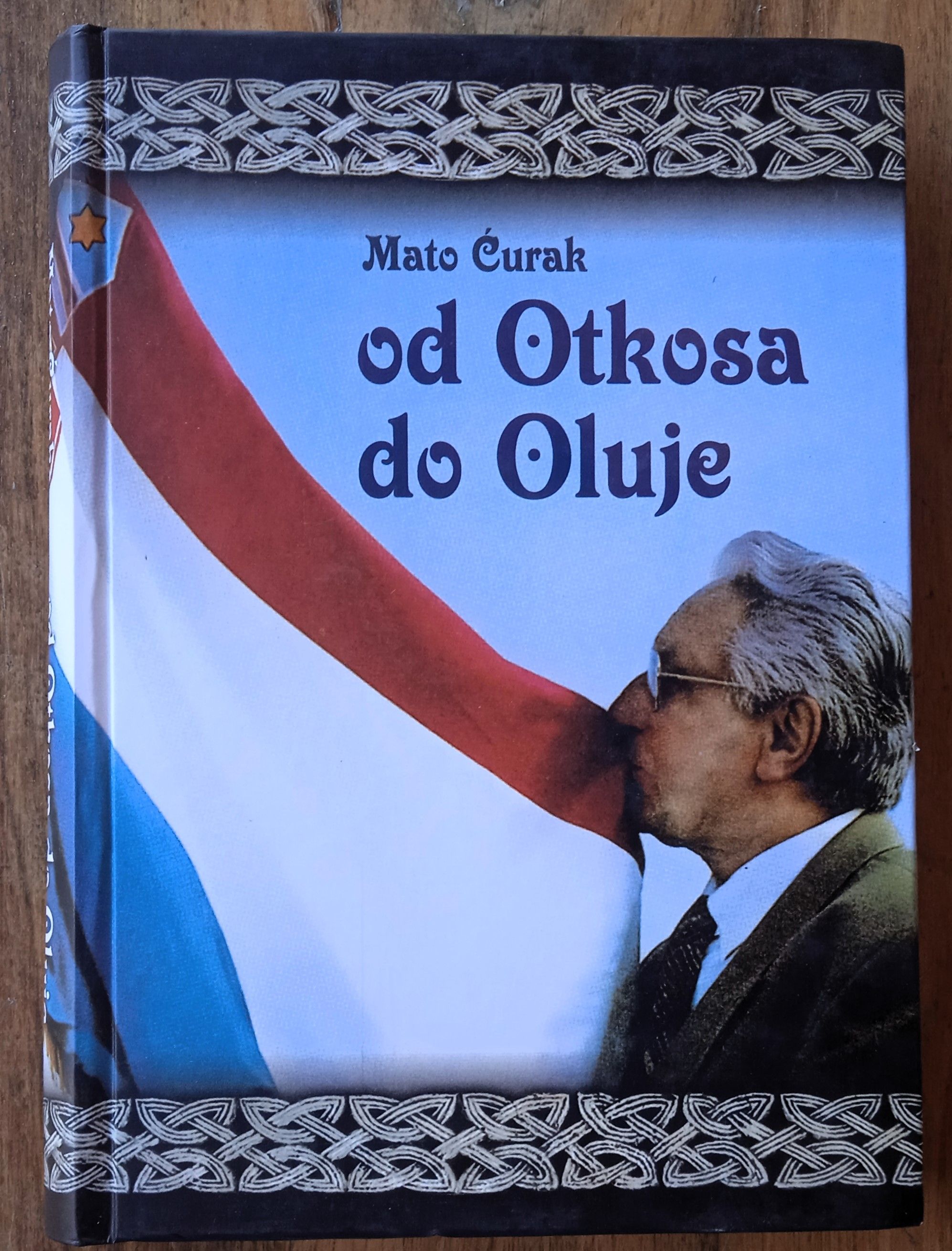 OD OTKOSA DO OLUJE M Ćurak DOMOVINSKI RAT - Sisak